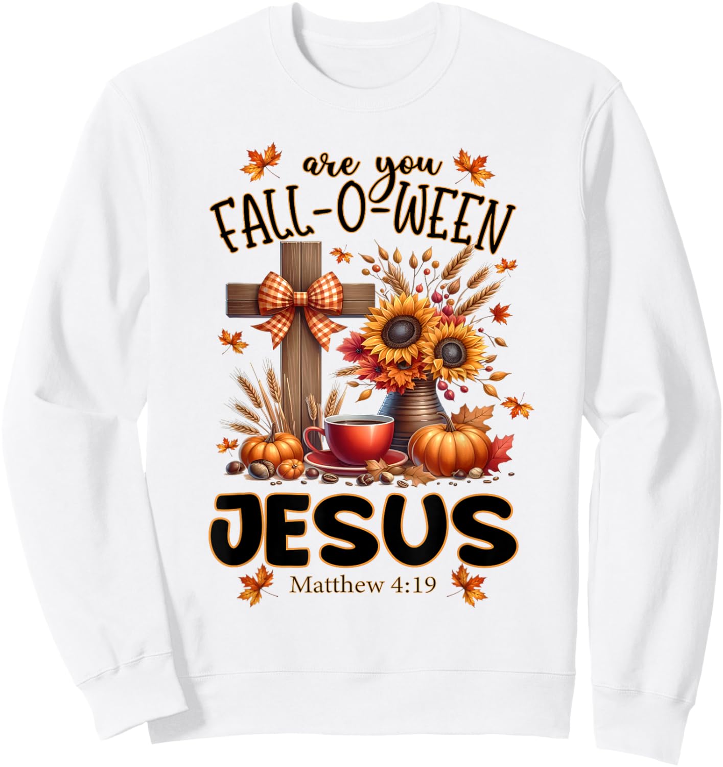 Are You Fall-O-Ween Jesus Sweatshirt - Sweatshirt | White