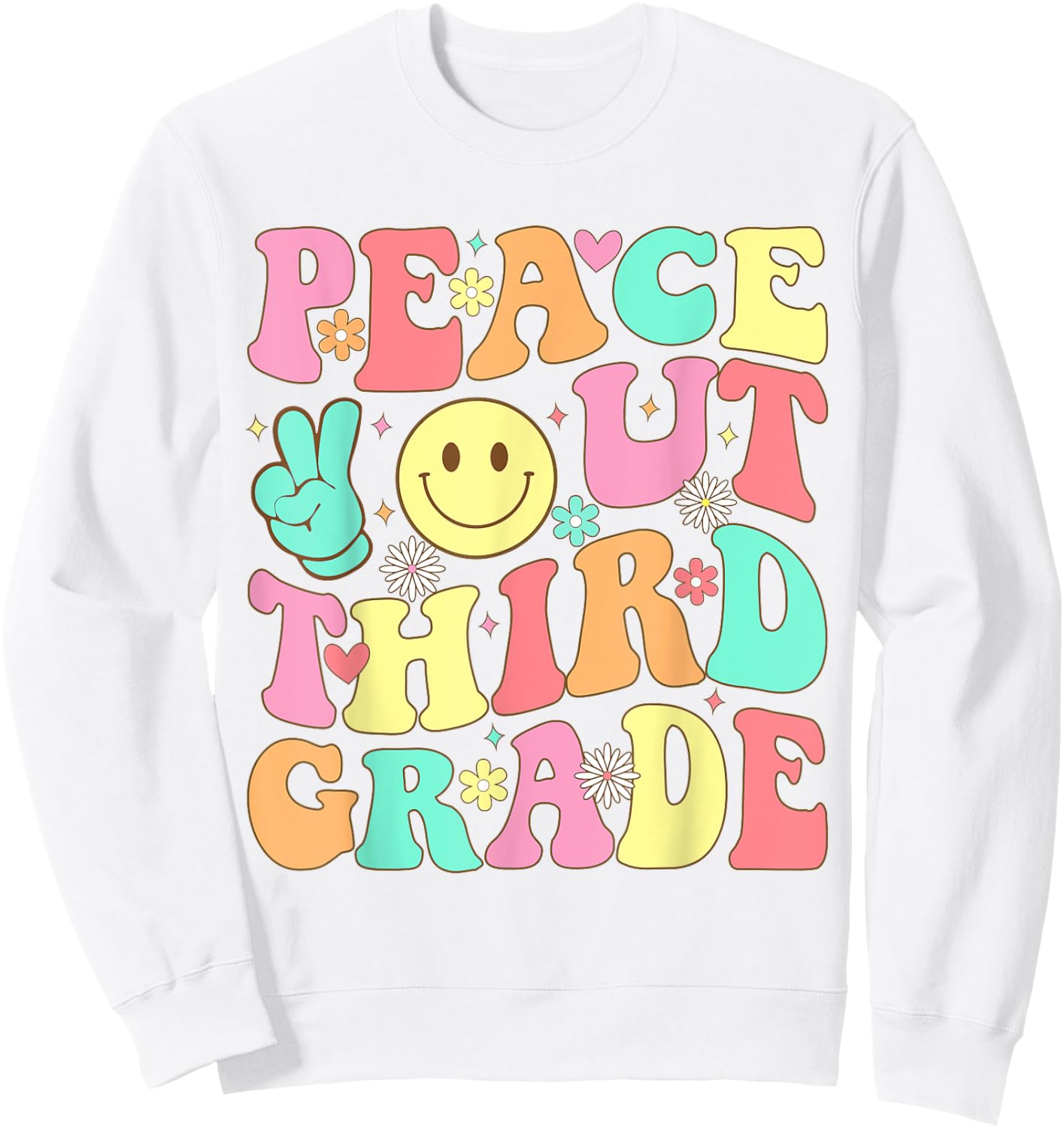 Peace Out Third Grade Groovy 3rd Grade Last day of school Sweatshirt - Sweatshirt | White