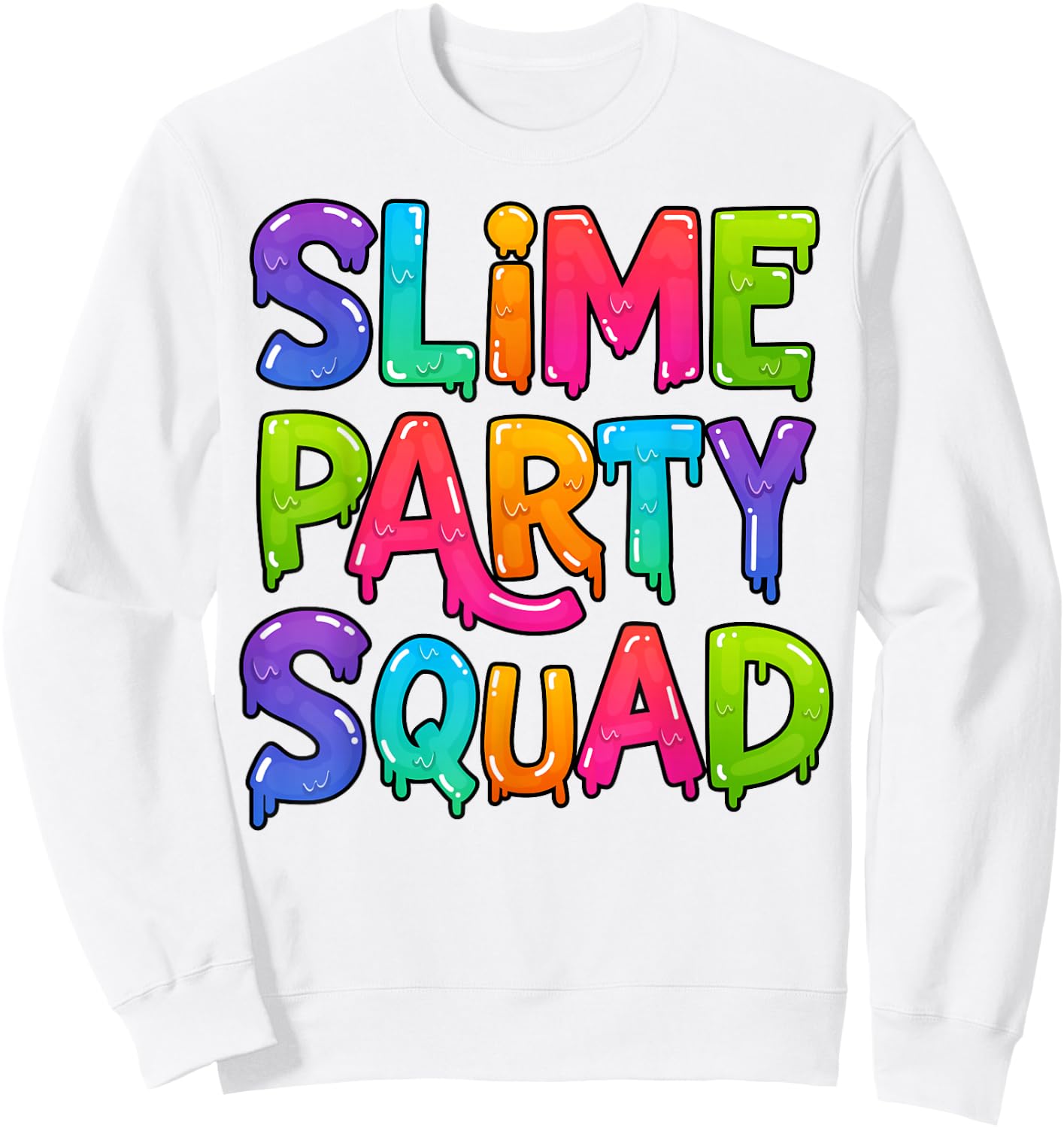 Slime Party Squad Funny Kids Boys Girls Birthday Matching Sweatshirt - Sweatshirt | White