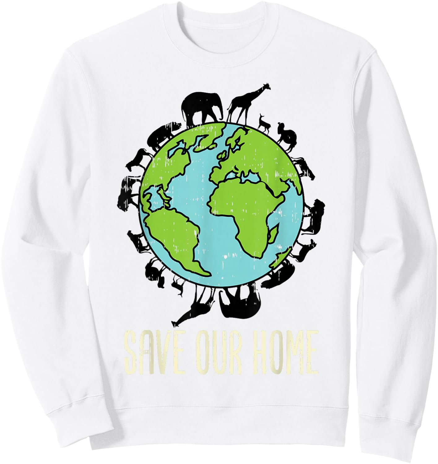 Save Our Home Animals Wildlife Conservation Earth Day Gift Sweatshirt - Sweatshirt | White