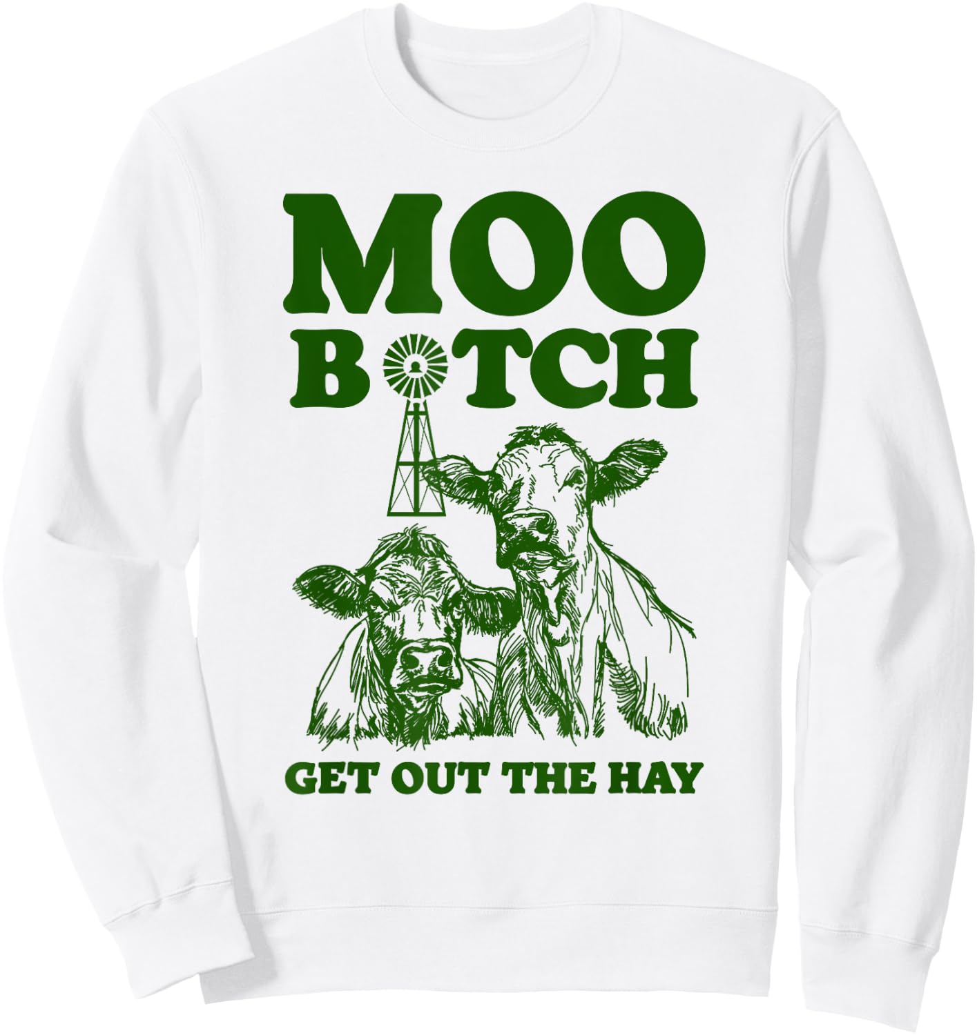 Moo Bitch Get Out The Hay Funny Cow Pun Rap Hip Hop Sweatshirt - Sweatshirt | White