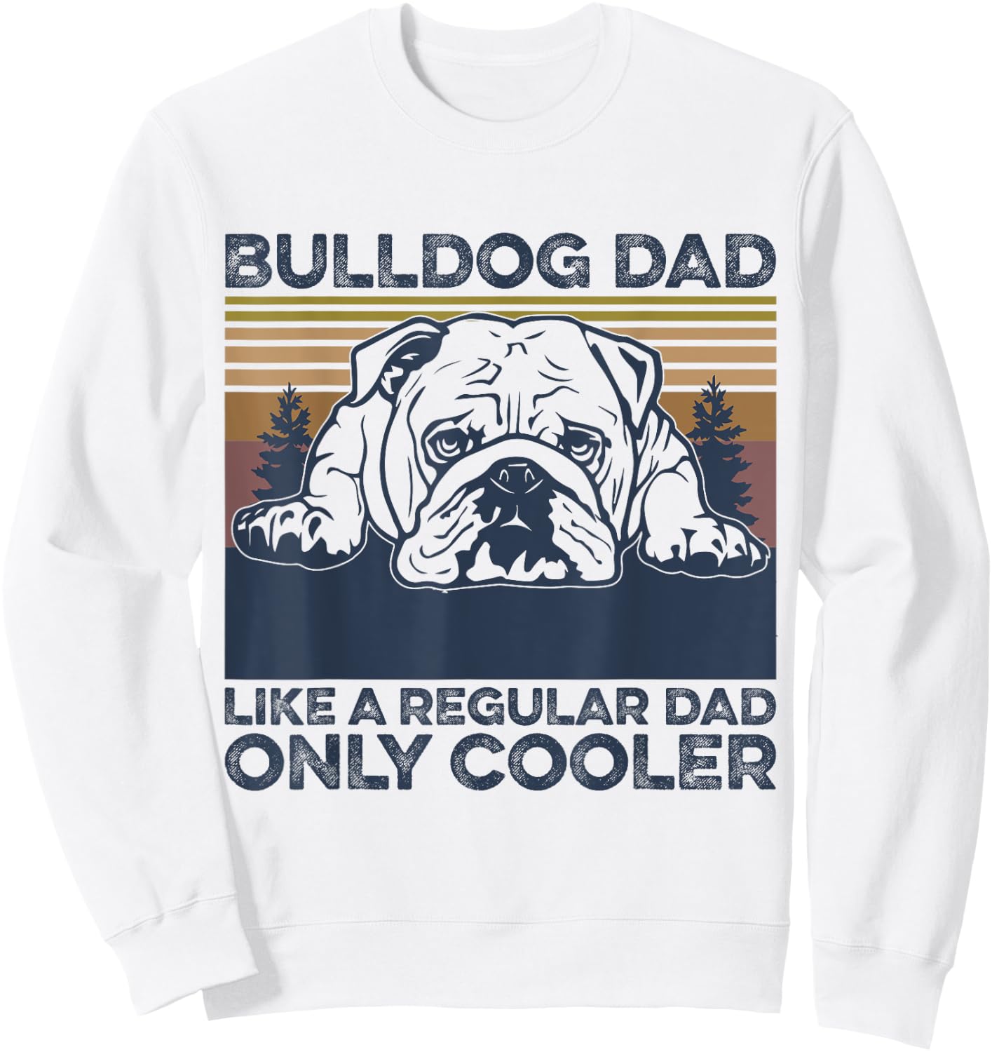Bulldog Dad dog owner lovers , Grey, Small Sweatshirt - Sweatshirt | White