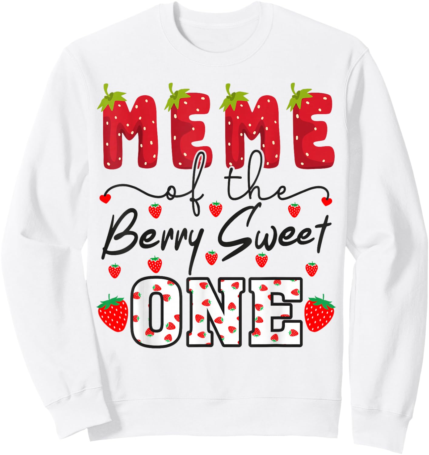 Meme Of The Berry Sweet One Strawberry Grandma Sweatshirt - Sweatshirt | White