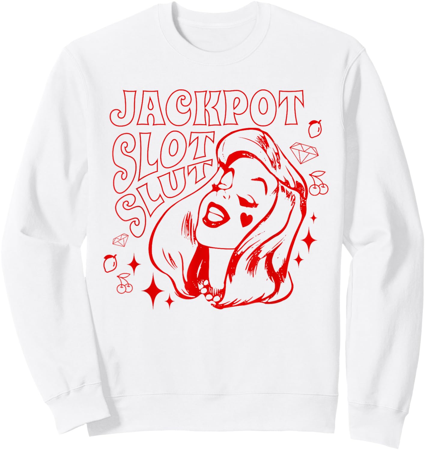 Jackpot Slot Slut - Cute Retro Cherry Slot Machine Casino Sweatshirt - Sweatshirt | White