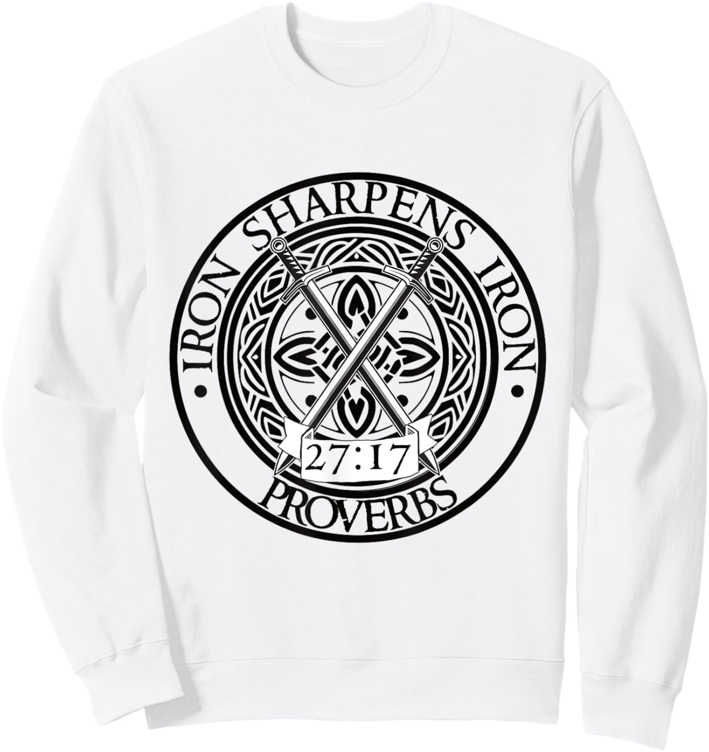 Iron Sharpens Iron Stronger Together Proverbs 27:17 Sweatshirt - Sweatshirt | White