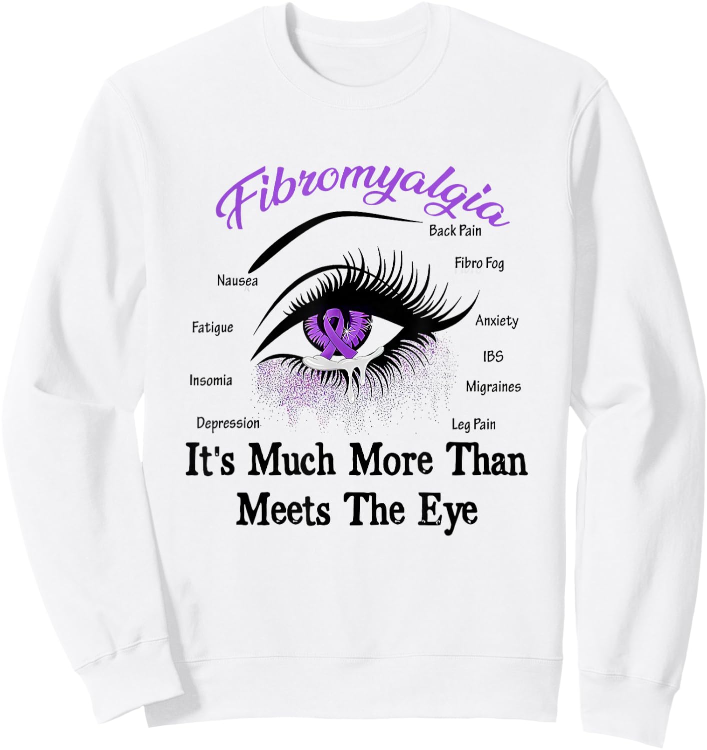 Fibromyalgia Awareness Eye - Woman Eye Sweatshirt - Sweatshirt | White