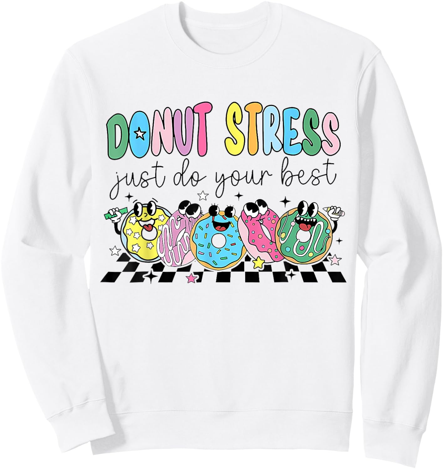 Groovy Donut Stress Just Do Your Best Retro Teacher Test Day Women Sweatshirt - Sweatshirt | White
