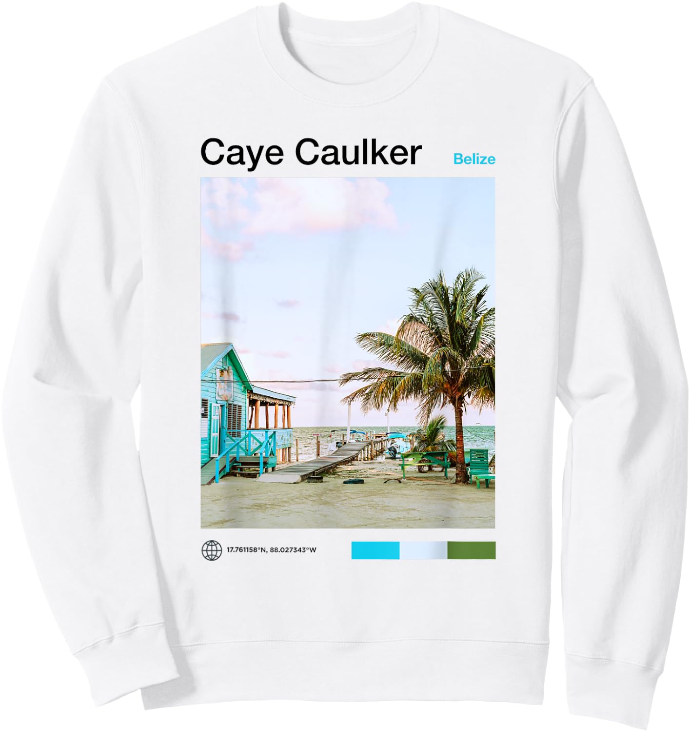 Caye Caulker Travel Art - Belize Souvenir - Belizean Sweatshirt - Sweatshirt | White