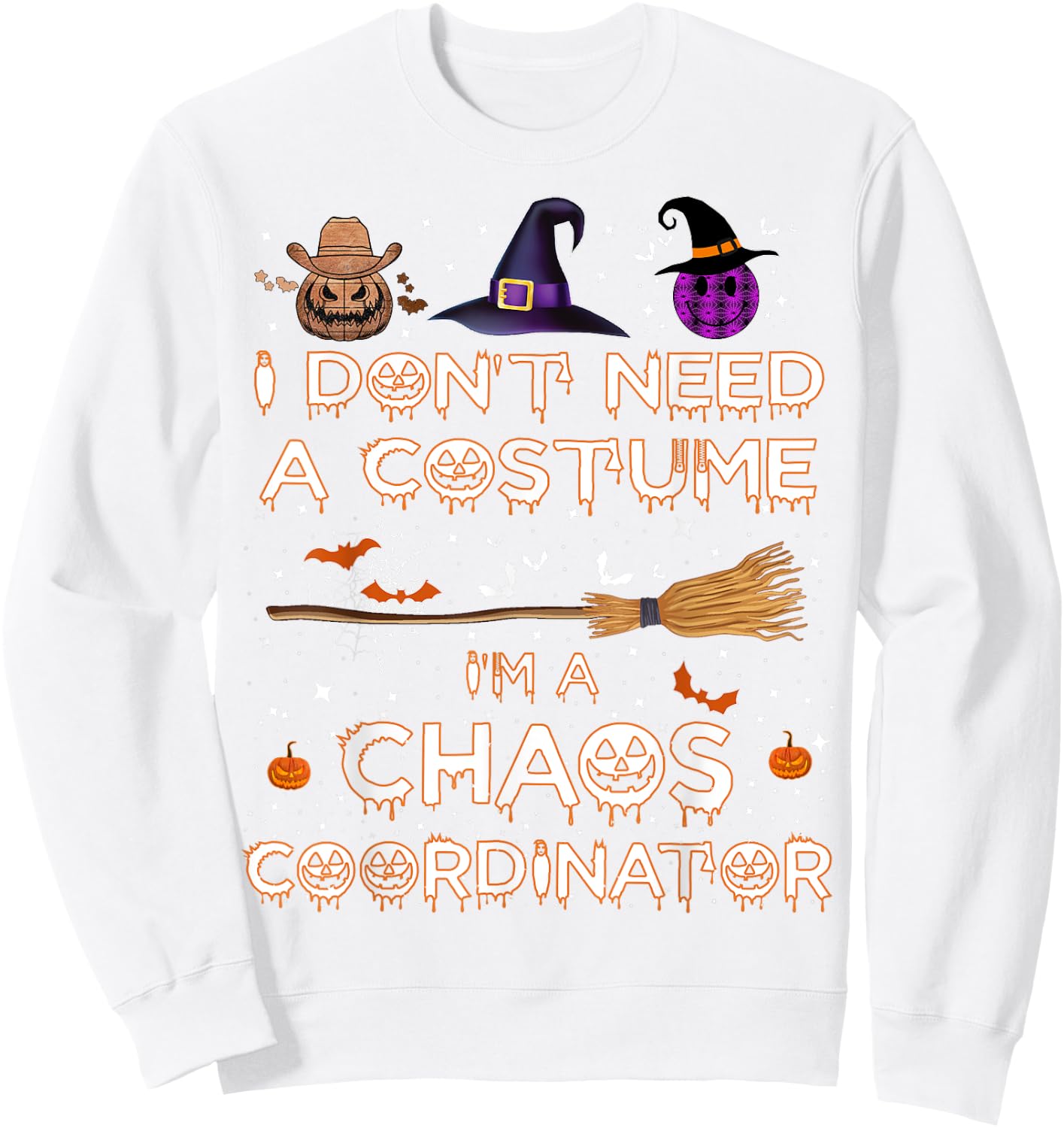 Chaos Coordinator Halloween Costume 2023 Pumpkin Sweatshirt - Sweatshirt | White