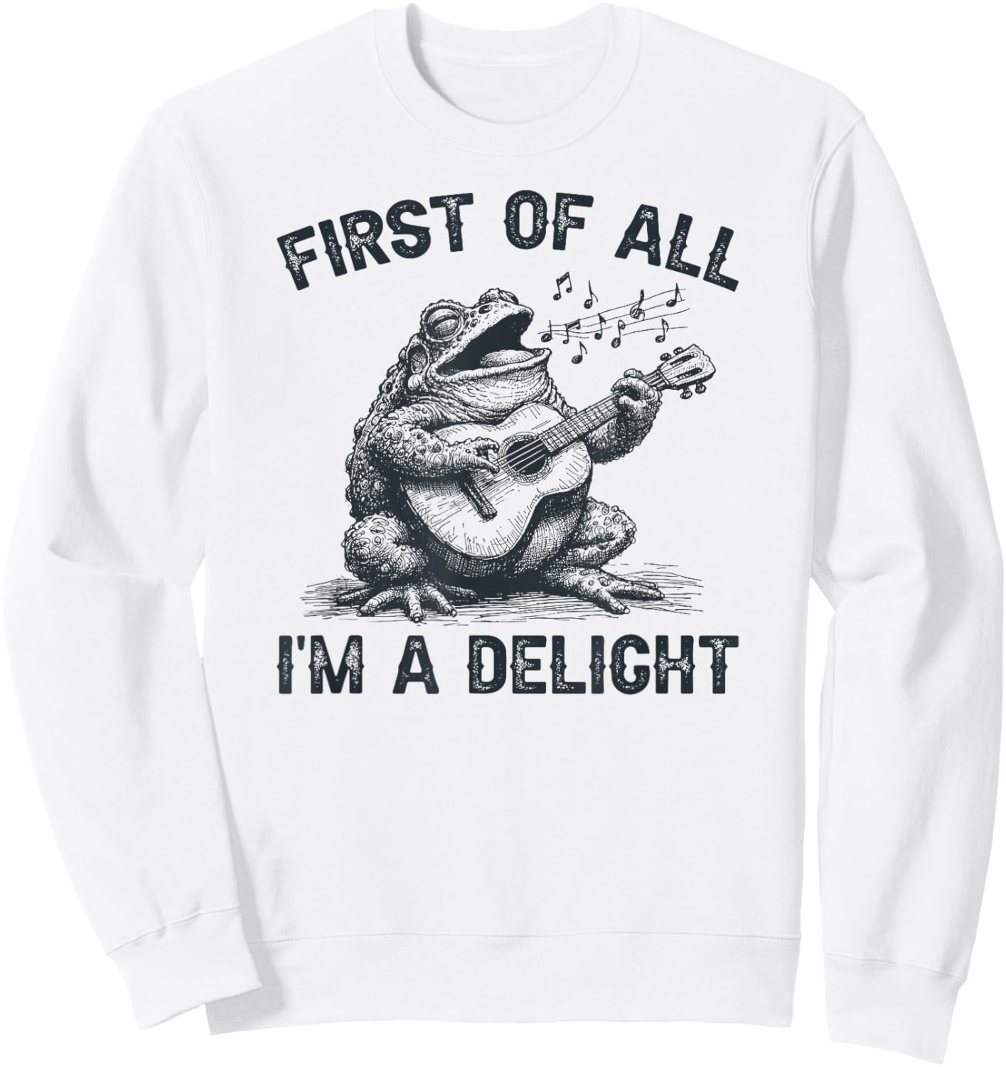 First Of All I'm A Delight, Funny Sarcastic Frog Sweatshirt - Sweatshirt | White