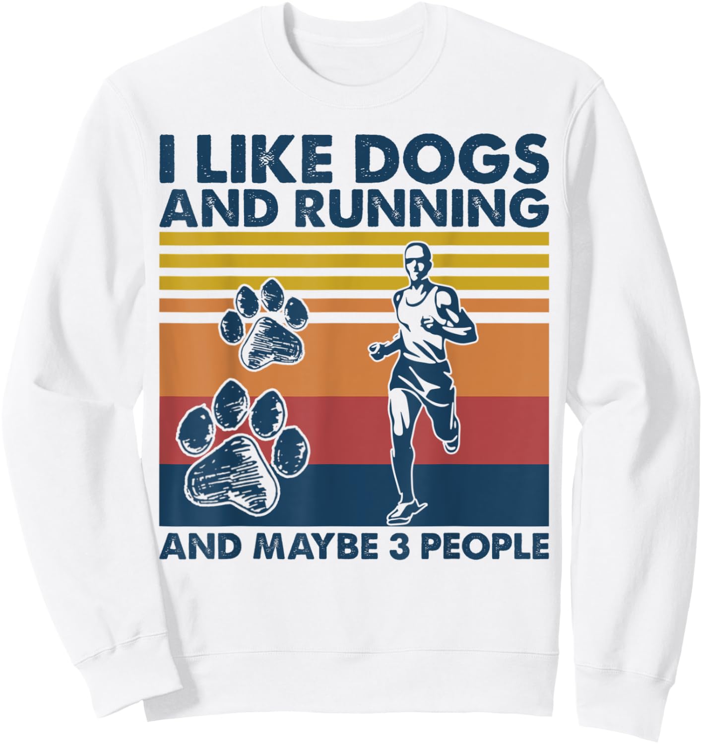 I Like Dogs And Running And Maybe 3 People Vintage Sweatshirt - Sweatshirt | White