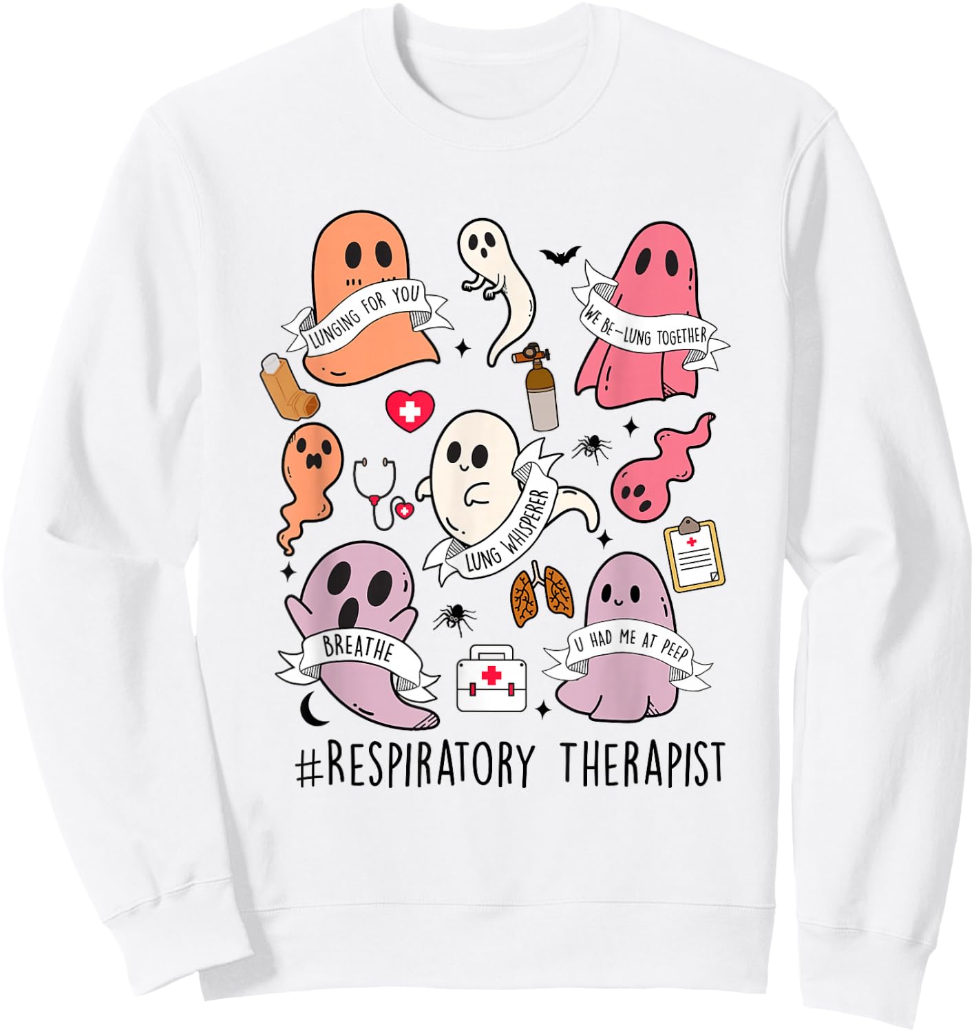 Respiratory Therapist Halloween ghost RT Respiratory Therapy Sweatshirt - Sweatshirt | White