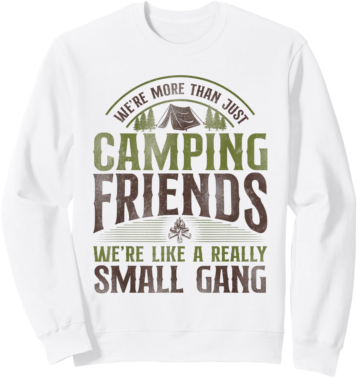 More Than Just Camping Friends Small Aisle Tent Family Sweatshirt - Sweatshirt | White