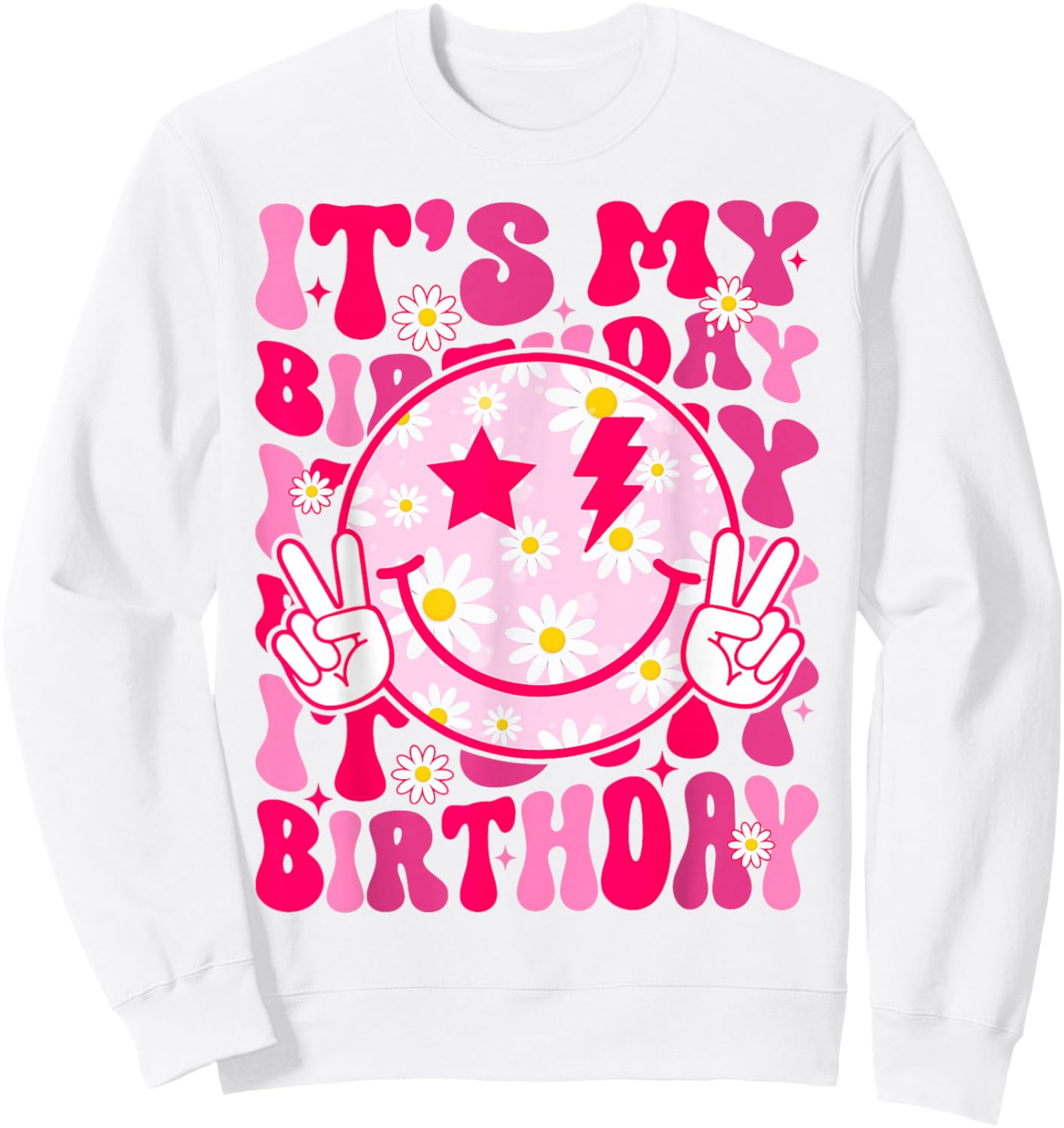 Groovy It's My Birthday Women Teens Girls Preppy Smile Face Sweatshirt - Sweatshirt | White