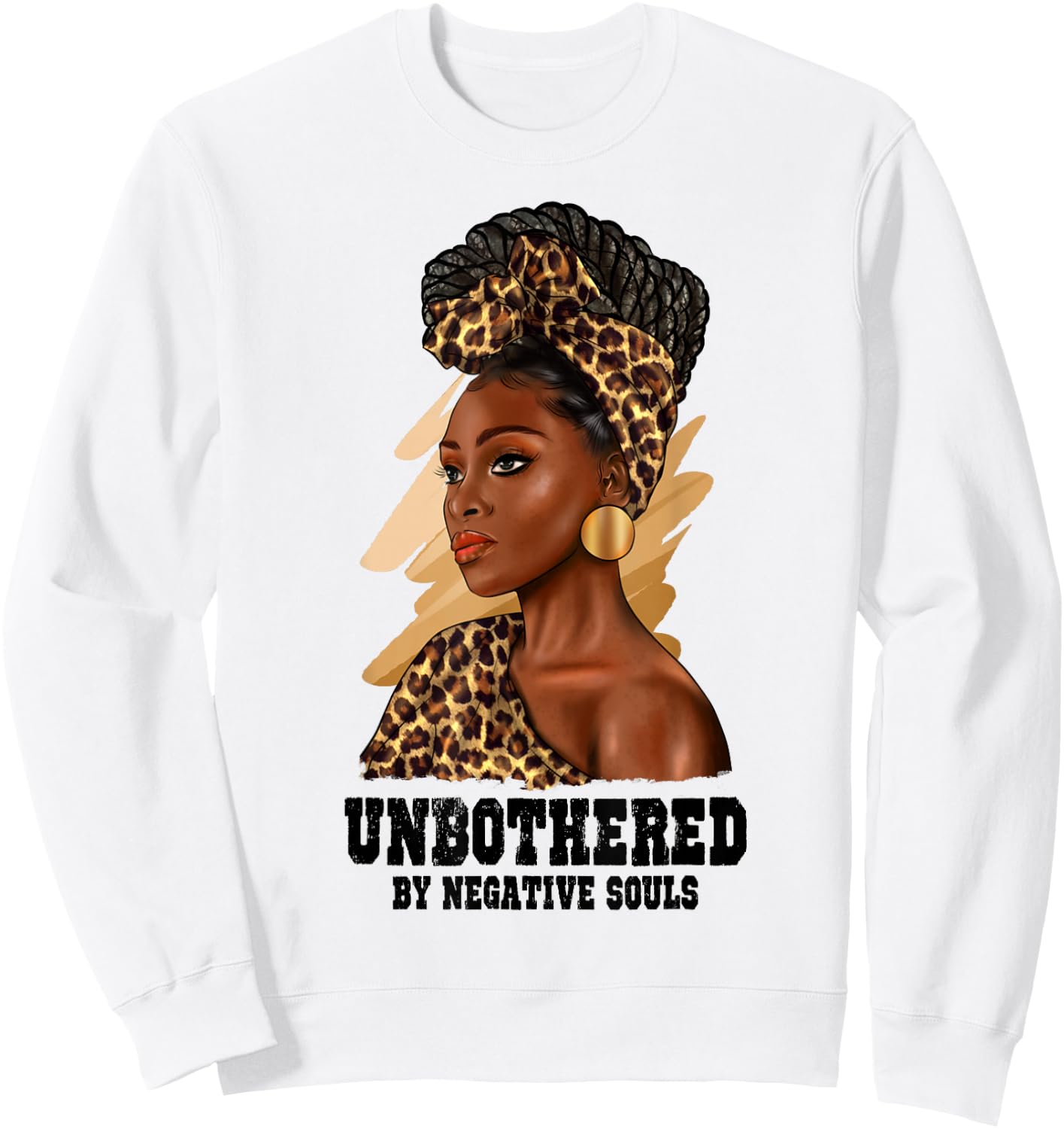 Unbothered Black Woman Leopard African American Black Queen Sweatshirt - Sweatshirt | White