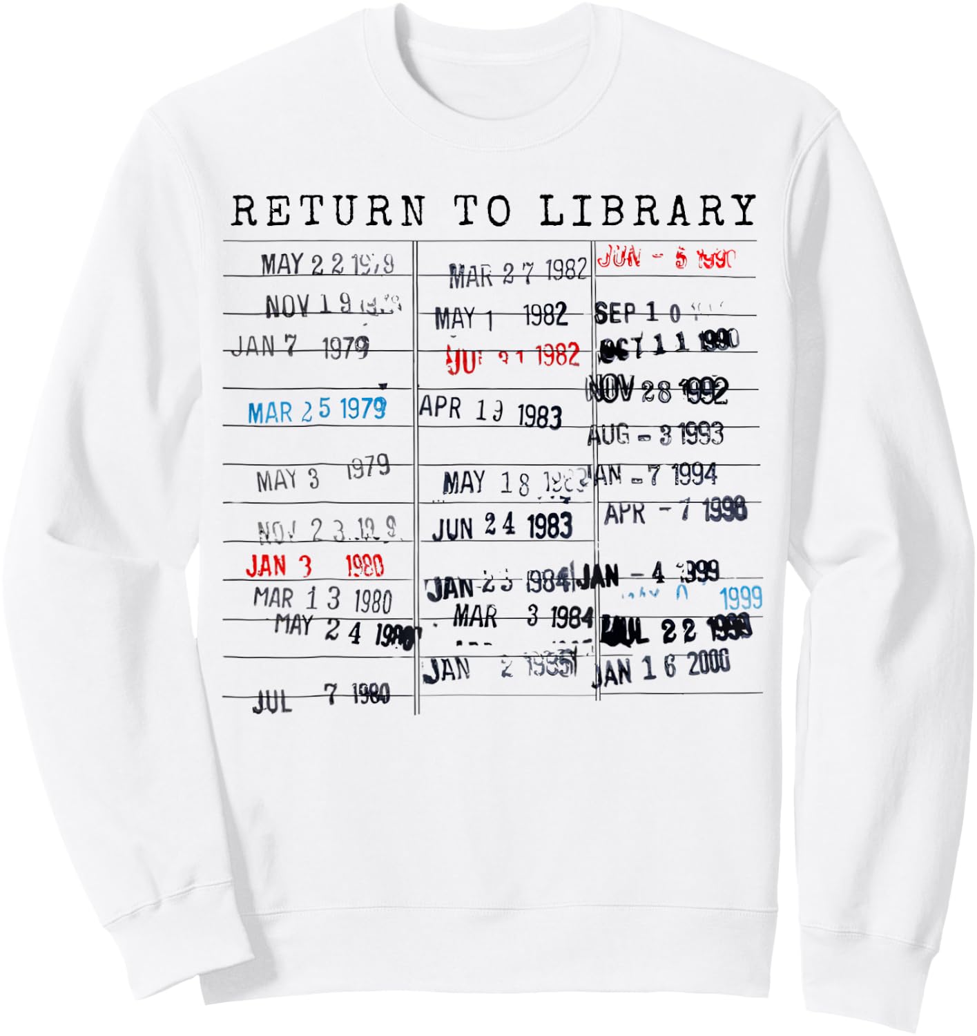 Library Card Due Date Stamp Book Lover Reading Vintage Read Sweatshirt - Sweatshirt | White