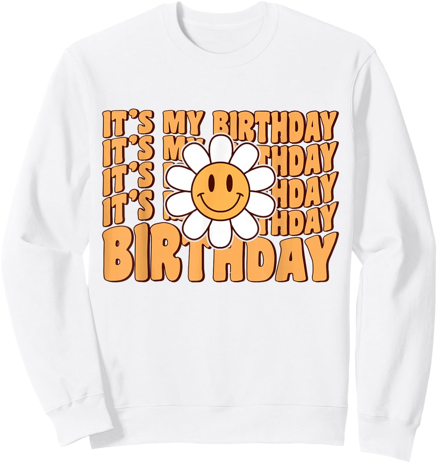 Retro My Birthday Groovy Birthday Flower Women Teens Girls Sweatshirt - Sweatshirt | White
