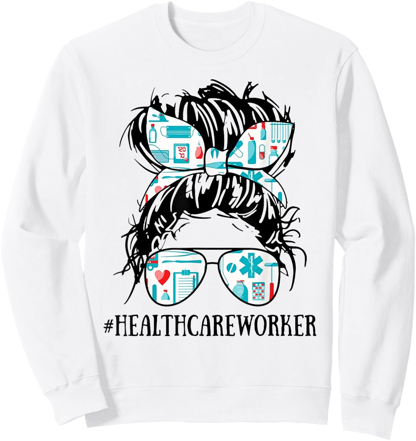 Messy Hair Woman Bun Healthcare Worker - Nurse Life Sweatshirt - Sweatshirt | White