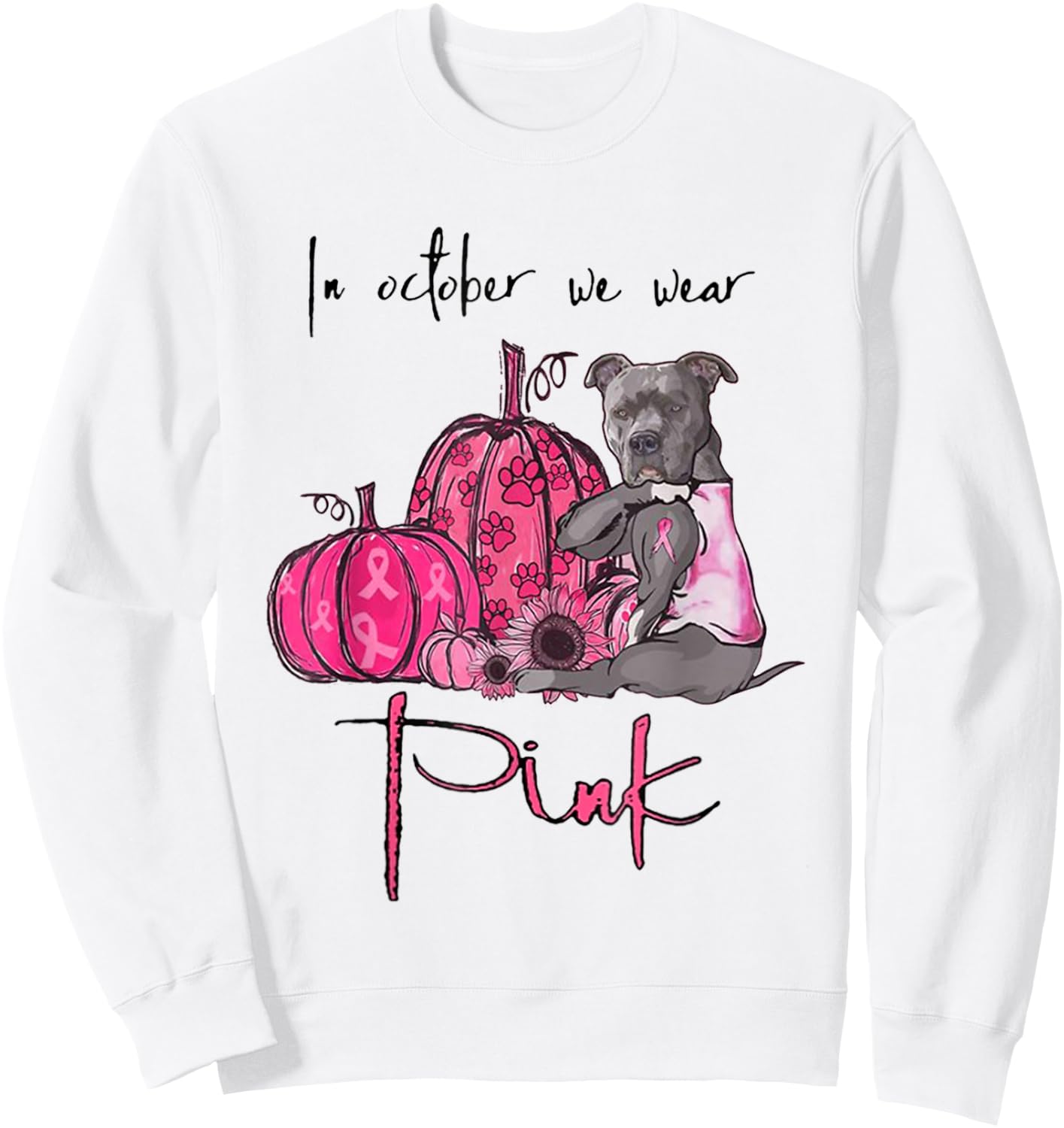 In October We Wear Pink - Breast Cancer Awareness Pitbull Sweatshirt - Sweatshirt | White