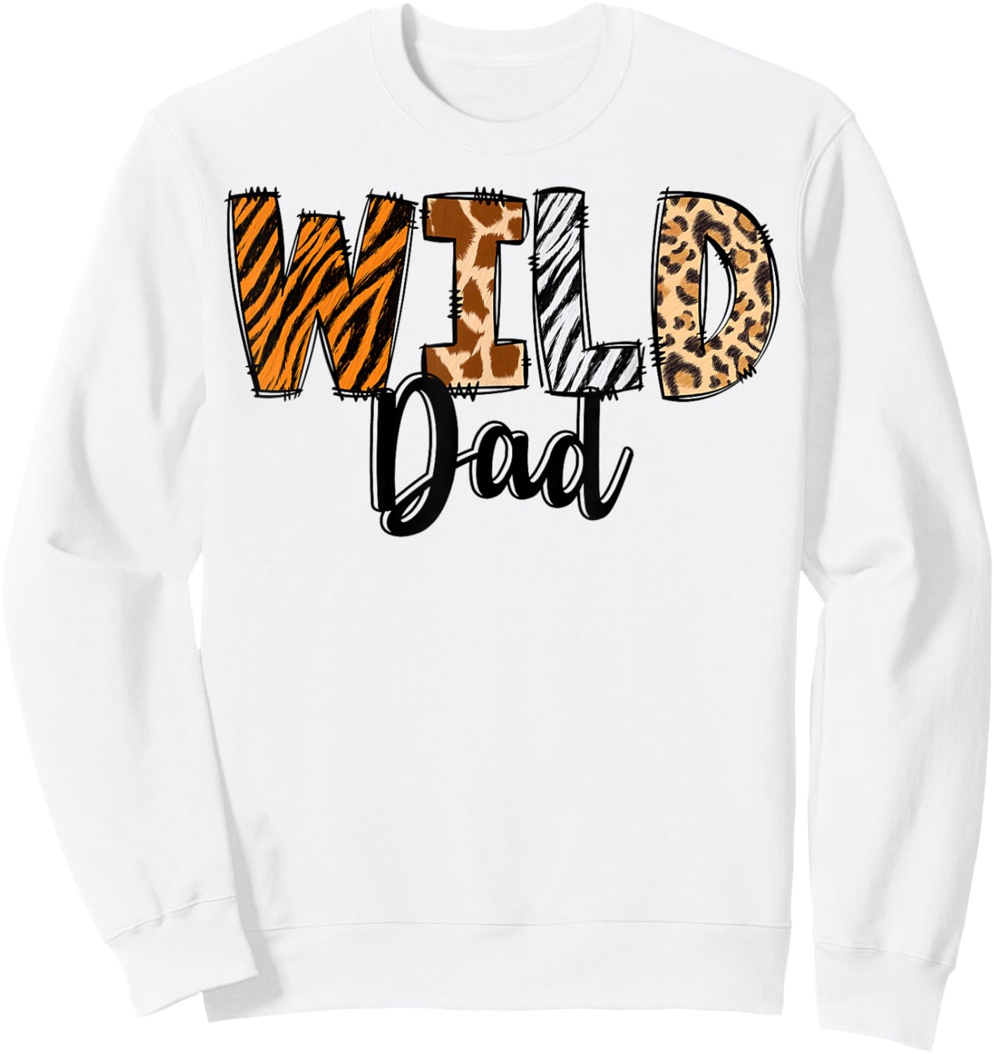 Wild Dad Zoo Born Two Be Wild B-day Safari Jungle Animal Sweatshirt - Sweatshirt | White