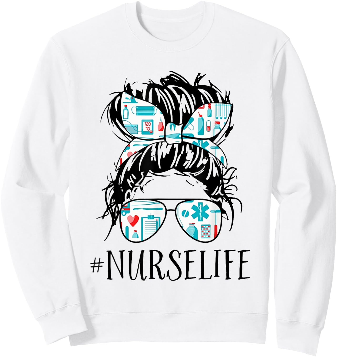 Messy Hair Woman Bun Nurse Life Healthcare Life Sweatshirt - Sweatshirt | White
