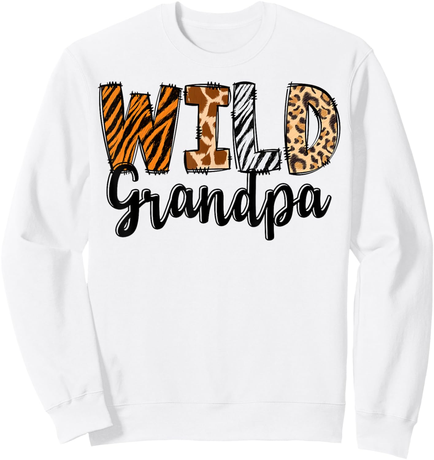 Wild Grandpa Zoo Born Two Be Wild B-day Safari Jungle Animal Sweatshirt - Sweatshirt | White