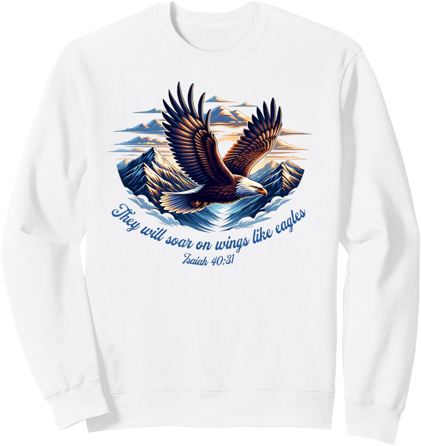 Isaiah 40:31 - They will soar on wings like eagles Sweatshirt - Sweatshirt | White