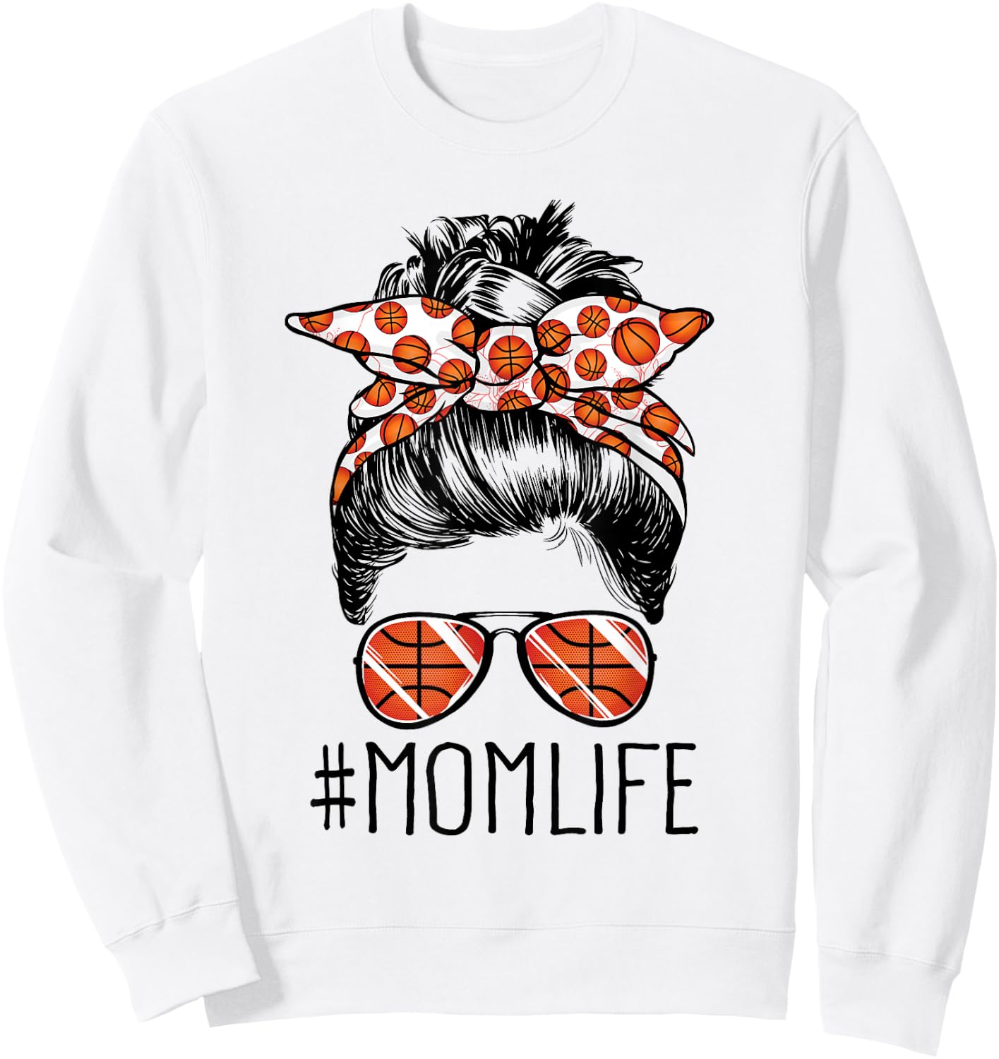 Mom Life Basketball Mom Mothers Day 2021 Messy Bun Funny Sweatshirt - Sweatshirt | White