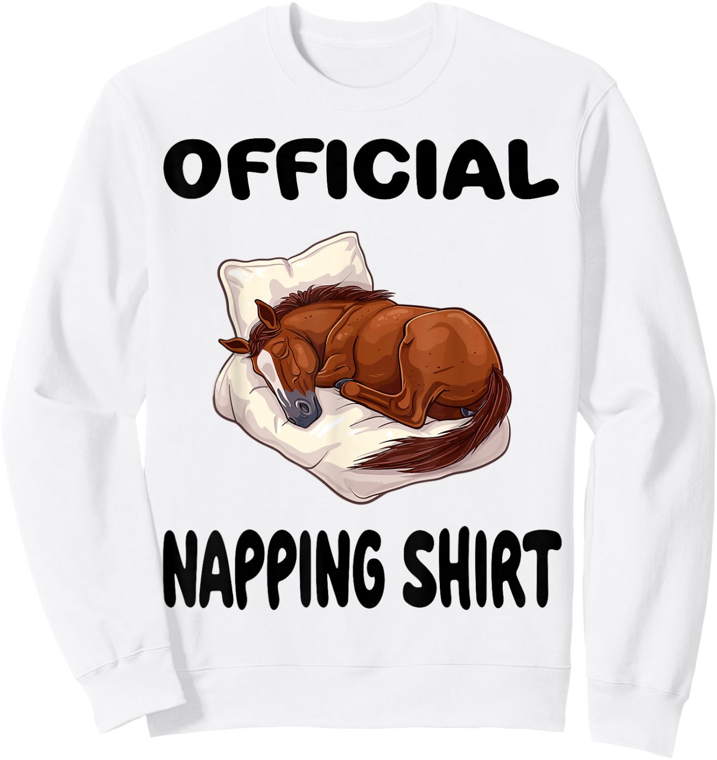 Horse Animal Riding Pajamas Nightgown Official Napping Sweatshirt - Sweatshirt | White