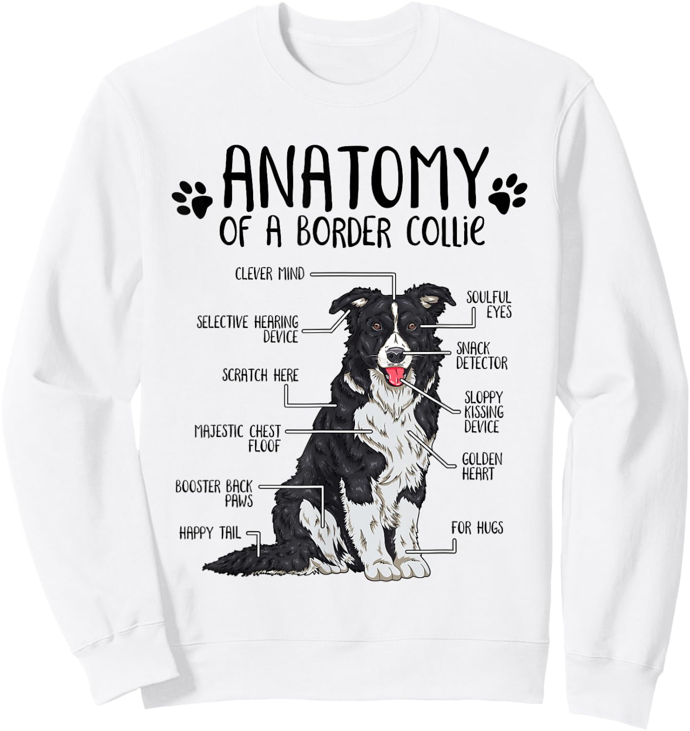 Funny Anatomy Border Collie Dog Lover Border Collie Owner Sweatshirt - Sweatshirt | White