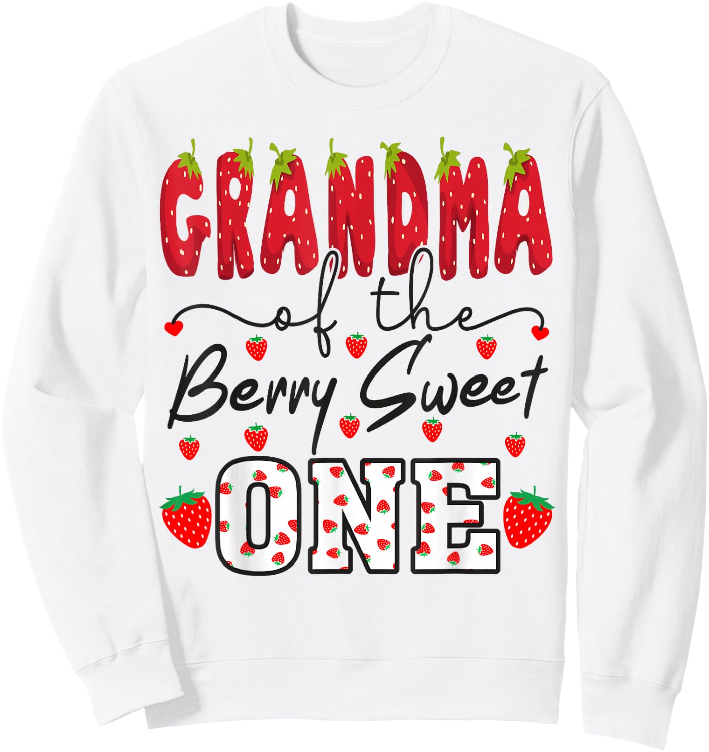 Grandma Of The Berry Sweet One Strawberry Sweatshirt - Sweatshirt | White