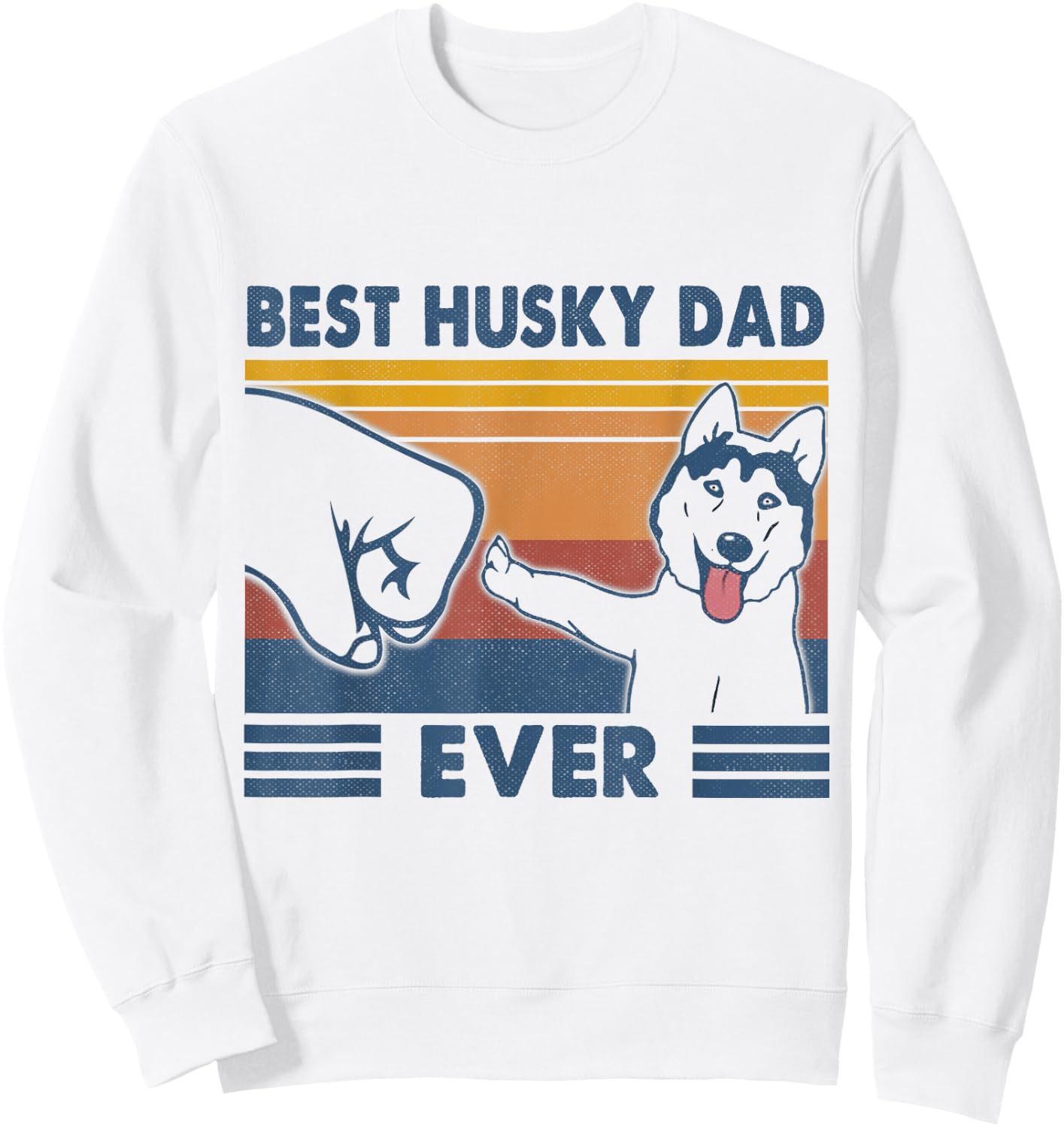 Vintage Best Husky Dad Ever Fist Bump Funny Husky Lover Gift Sweatshirt - Sweatshirt | White