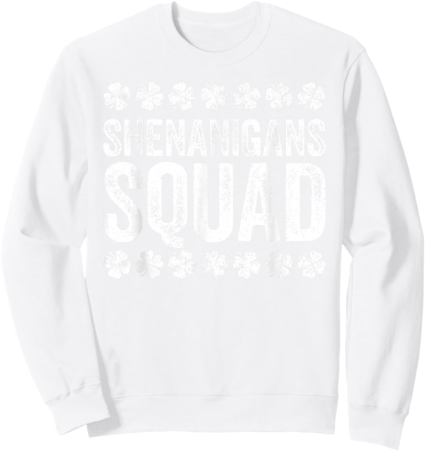 Shenanigans Squad Shirt Irish Men Women Kids St Patricks Day Sweatshirt - Sweatshirt | White