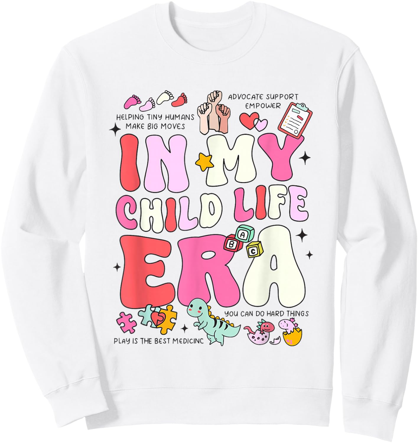 Retro In My Child Life Era Certified Child Life Specialist Sweatshirt - Sweatshirt | White