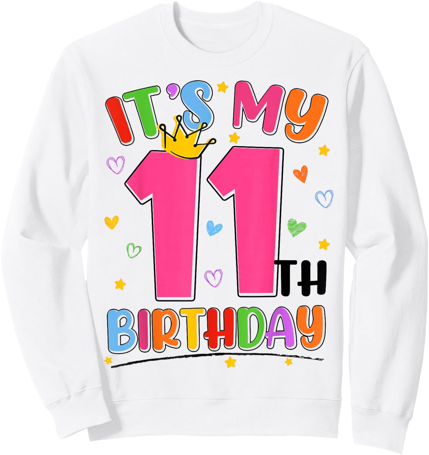 It's My 11th Birthday Party Teens Girls 11 Year Old Bday Sweatshirt - Sweatshirt | White
