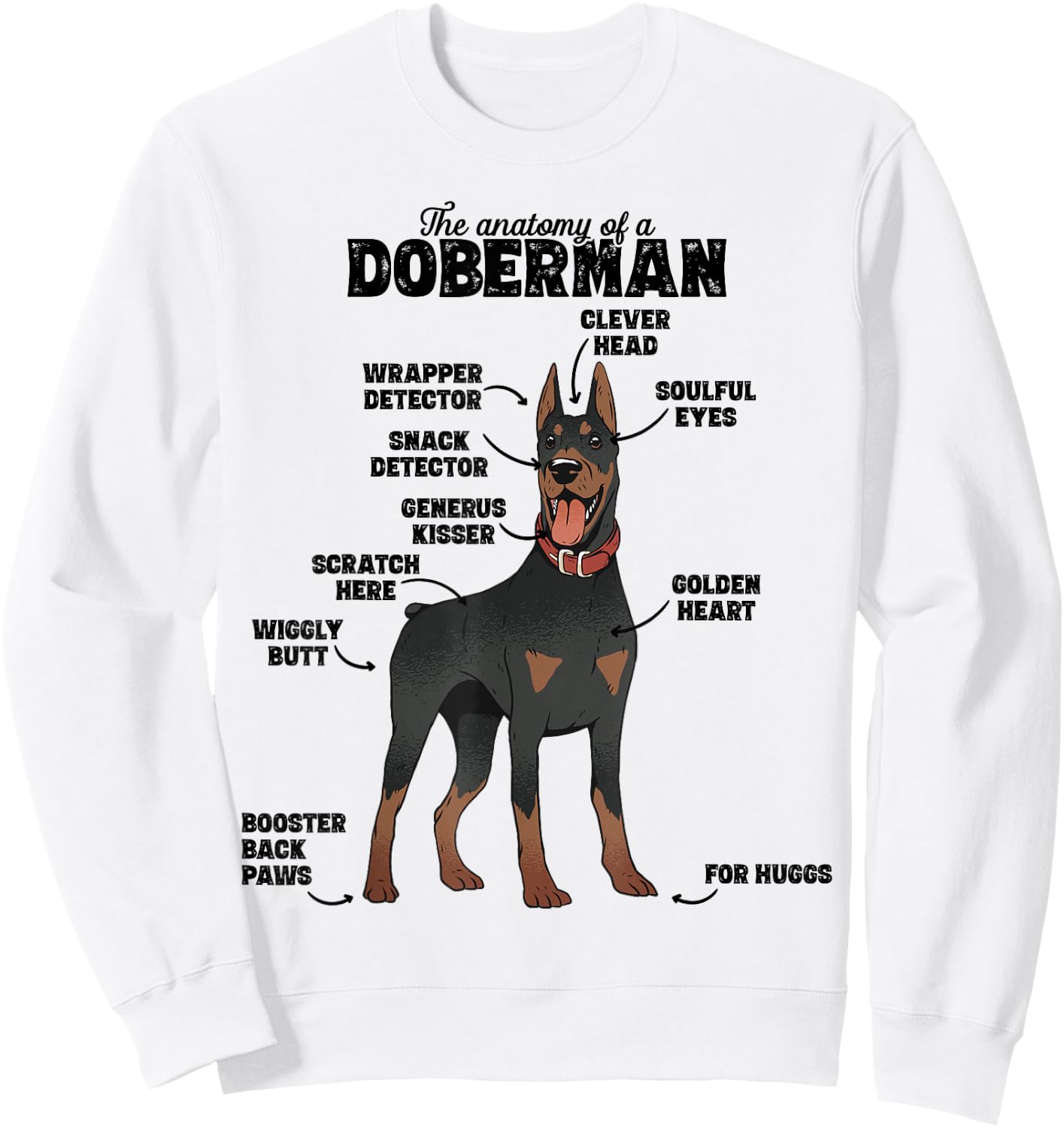 The Hilarious Anatomy of a Doberman Sweatshirt - Sweatshirt | White