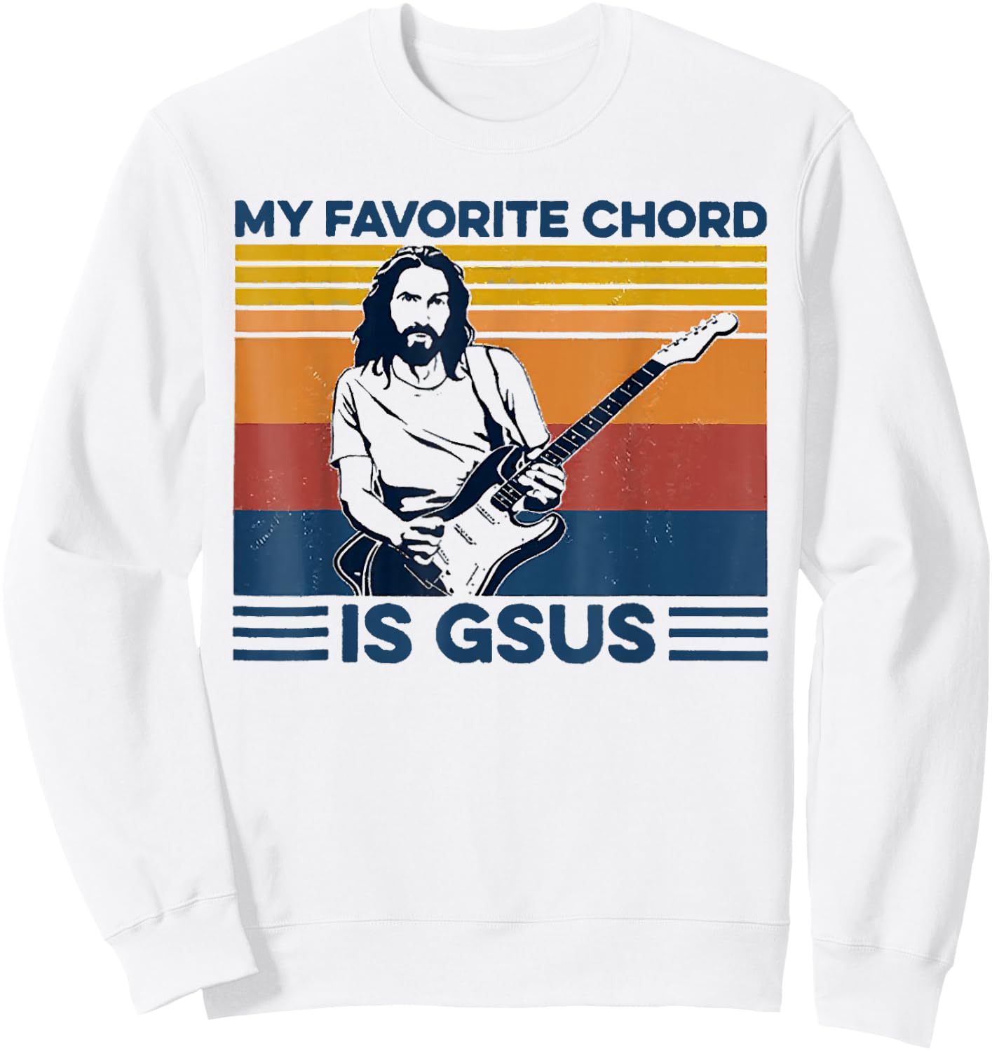 My Favorite Chord is Gsus Jesus Playing Guitar Vintage Sweatshirt - Sweatshirt | White