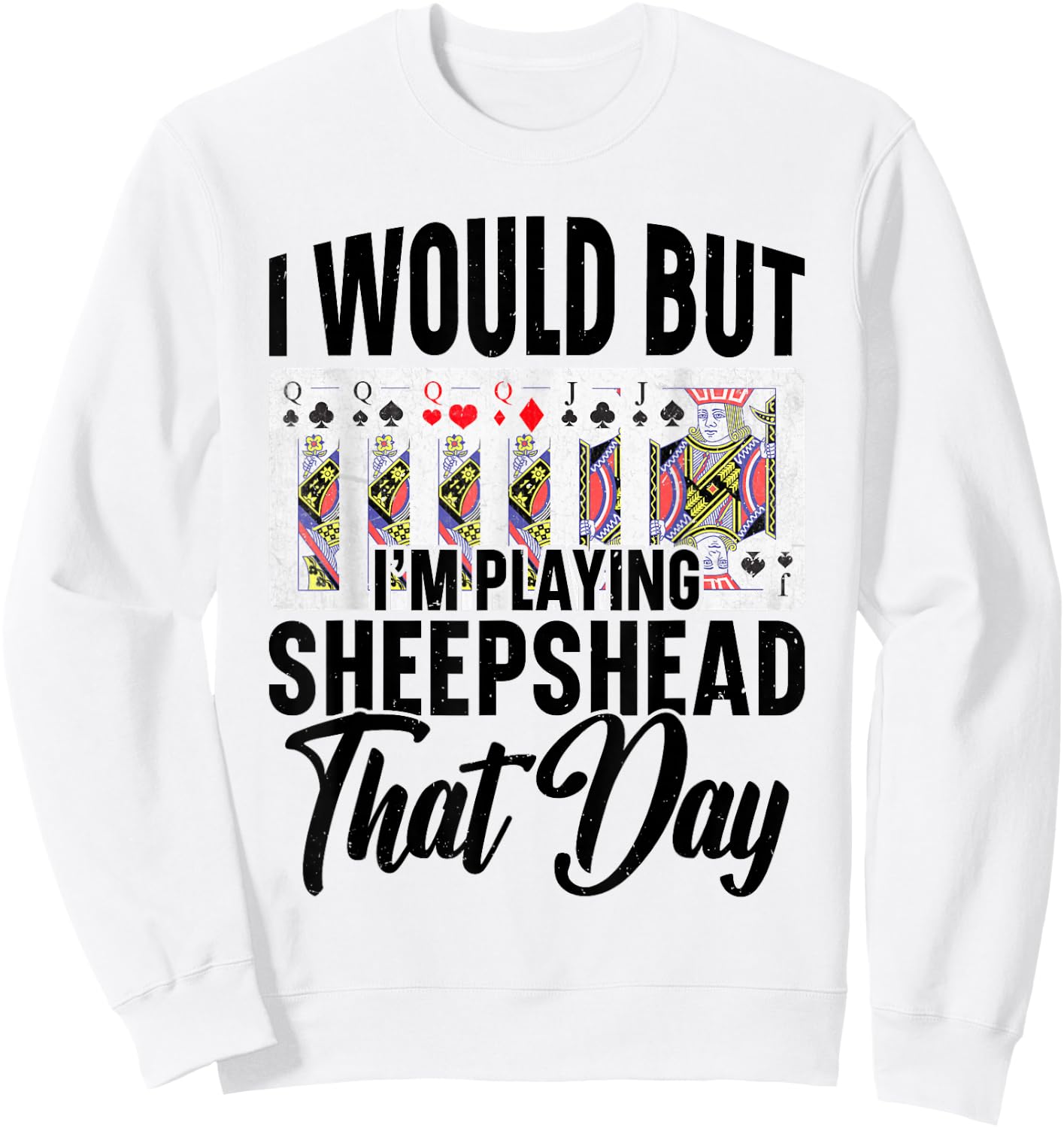 Sheepshead Player Game Sheepshead Card Game Sheepshead Sweatshirt - Sweatshirt | White