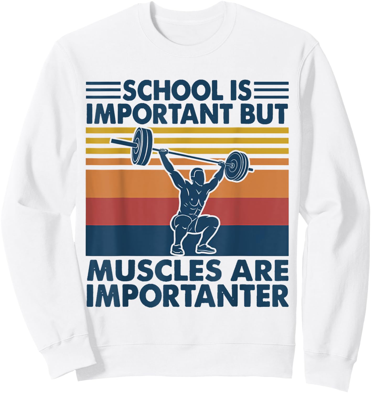School Is Important But Muscles Are Importanter Sweatshirt - Sweatshirt | White