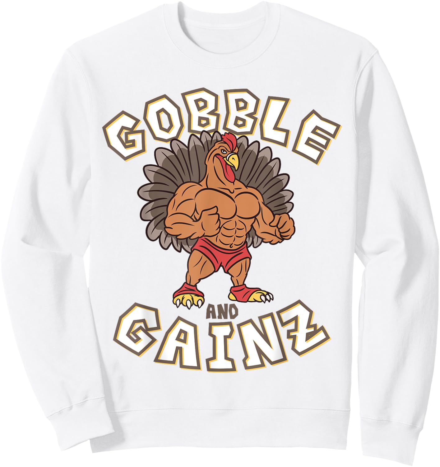Gobble And Gainz Turkey Gym Fitness Bodybuilder Thanksgiving Sweatshirt - Sweatshirt | White
