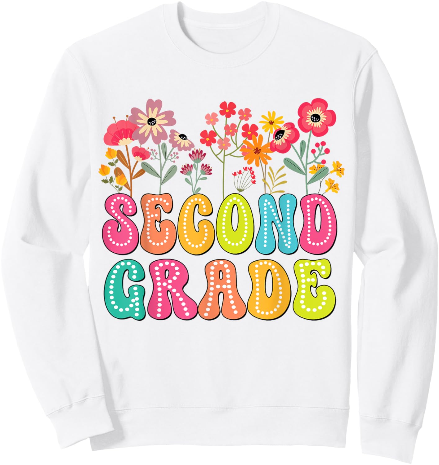 2nd Second Grade Teacher Back To School Floral Outfits Sweatshirt - Sweatshirt | White