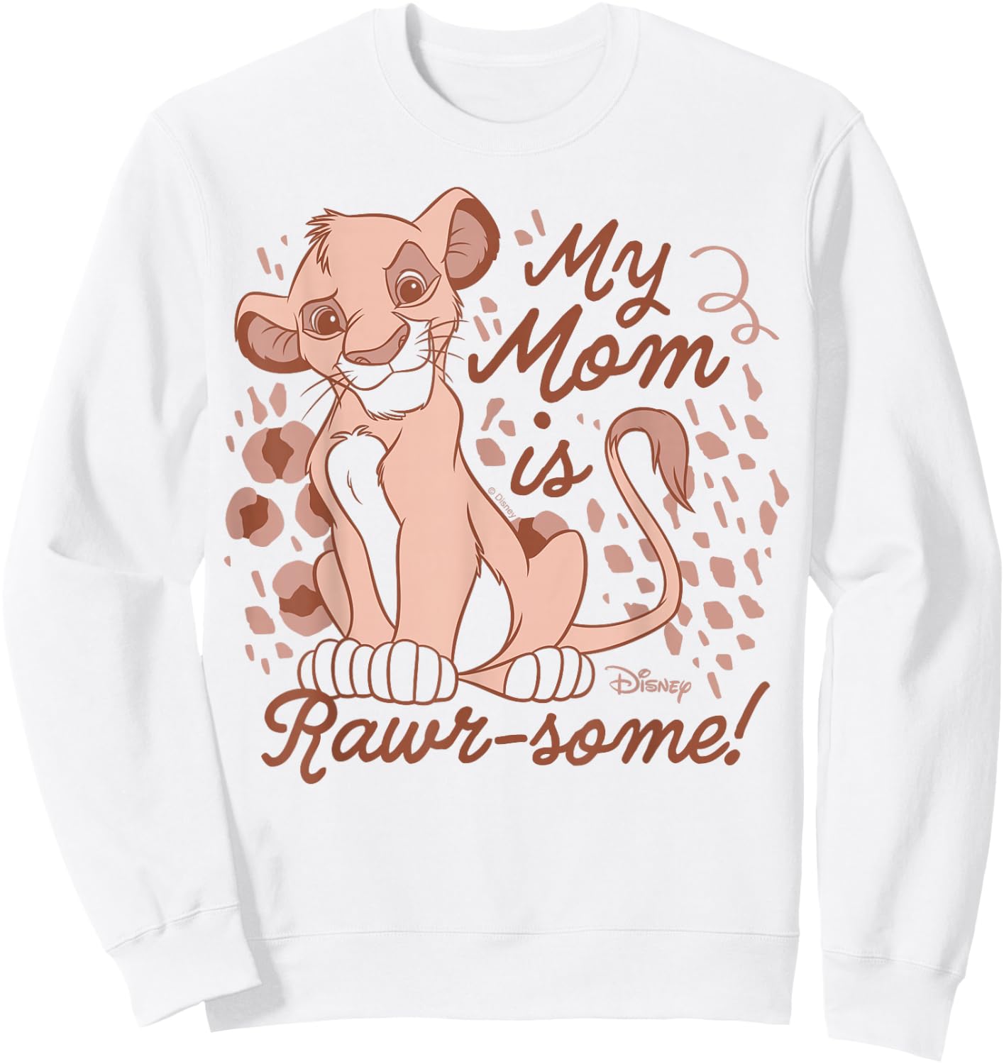 The Lion King - Simba My Mom Is Rawr-some Sweatshirt - Sweatshirt | White
