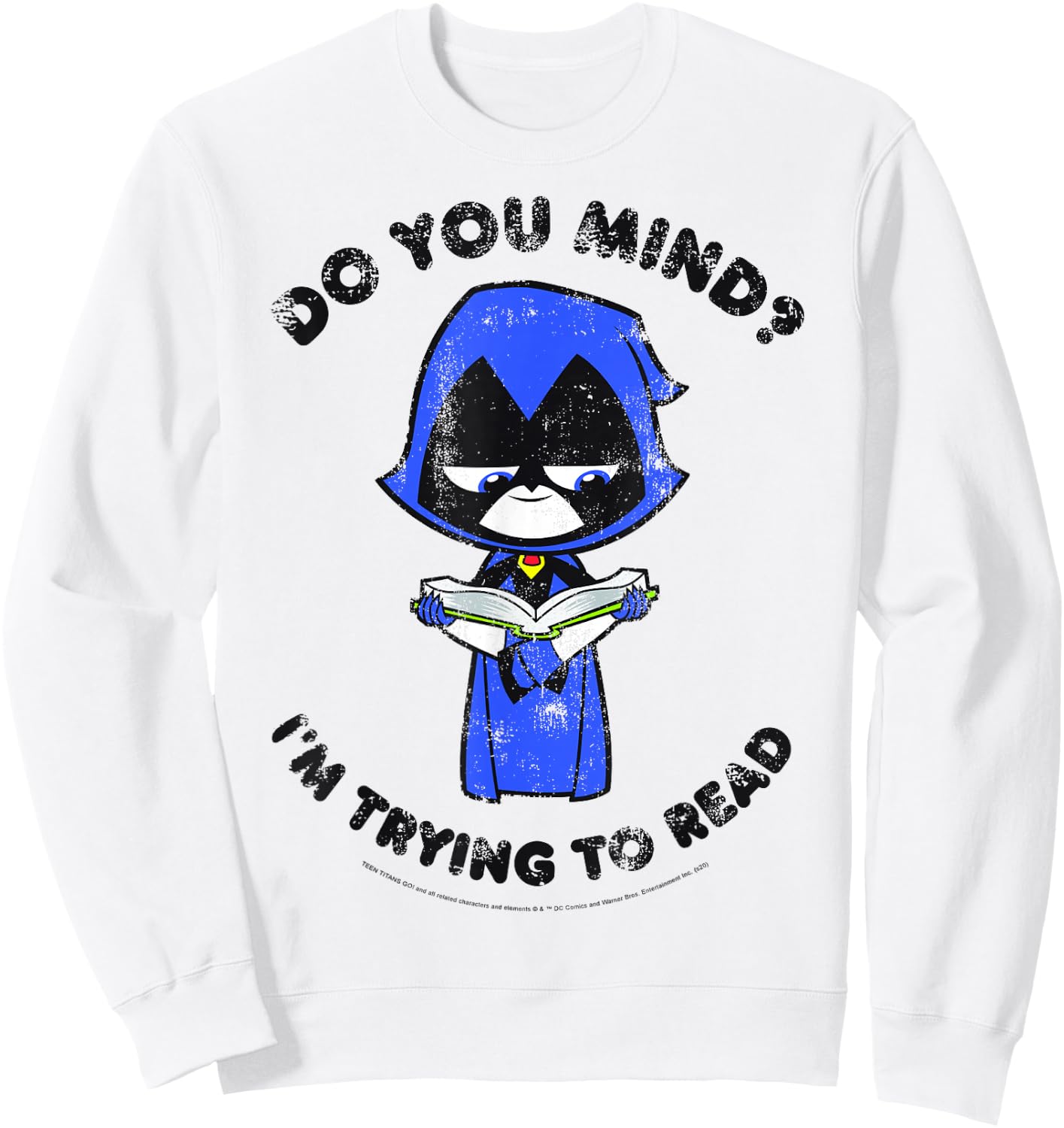 DC Comics Teen Titans Go! Raven I'm Trying to Read Sweatshirt - Sweatshirt | White