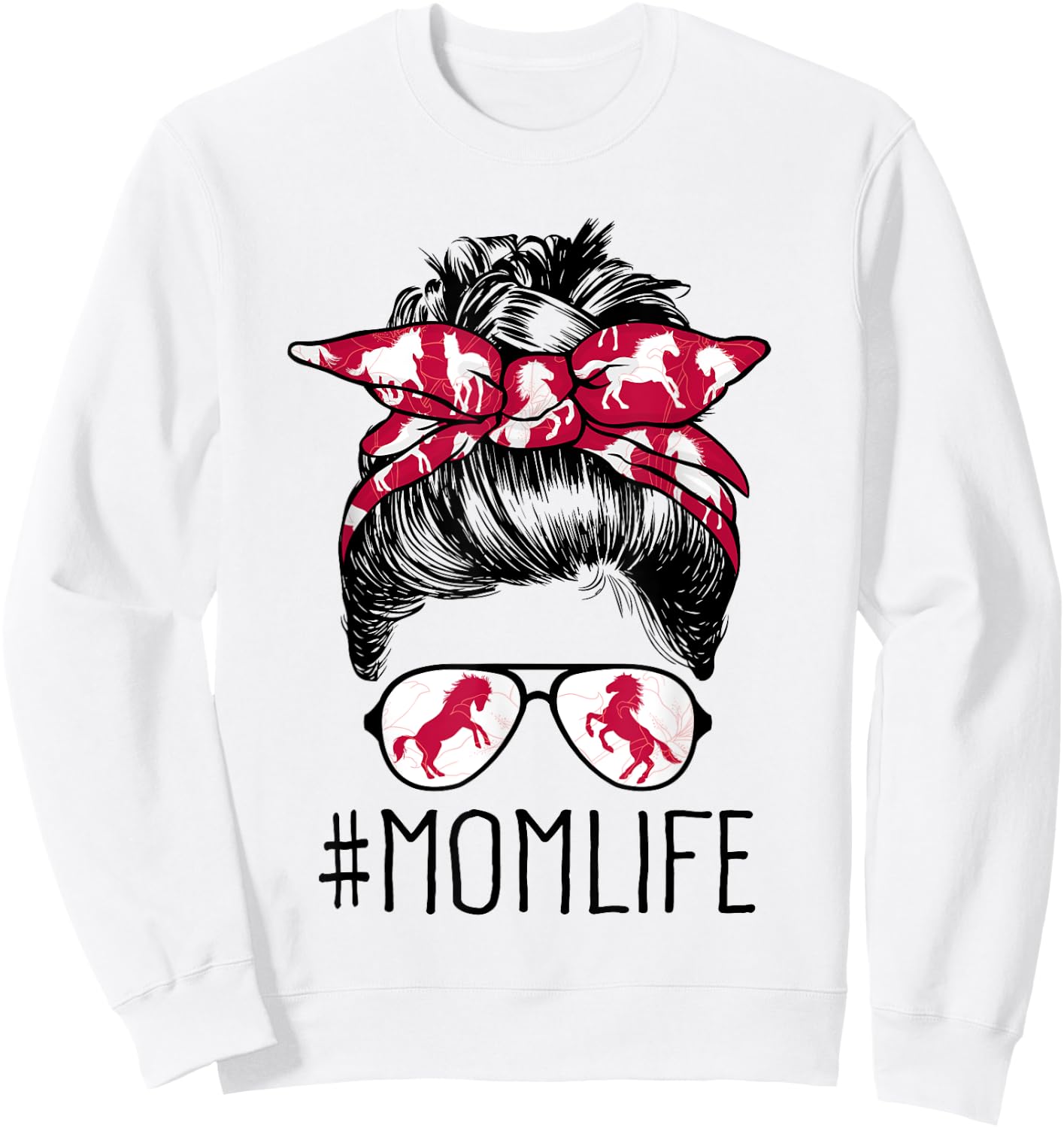 Mom Life Horse Mom Barn Mothers Day 2021 Funny Messy Bun Sweatshirt - Sweatshirt | White