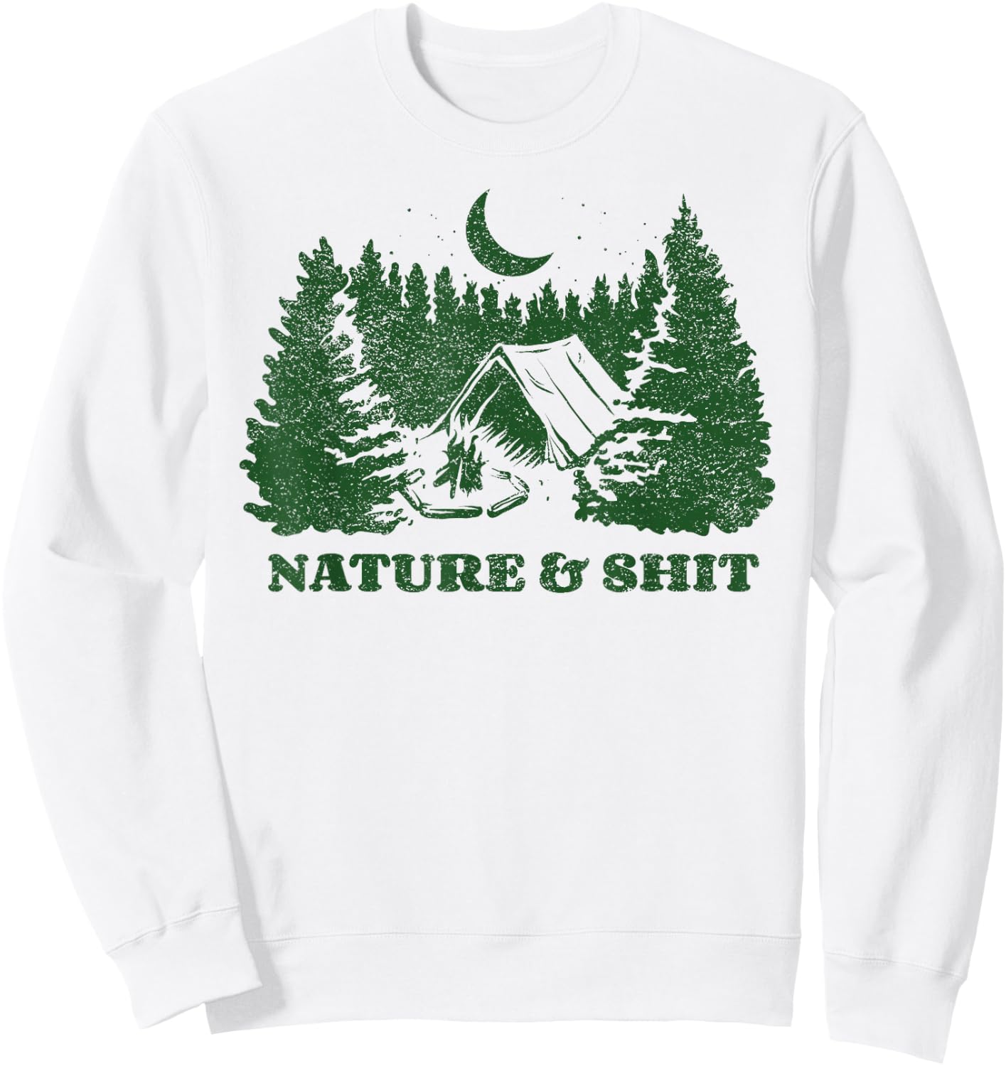 Funny Outdoor Nature & Shit Sweatshirt - Sweatshirt | White
