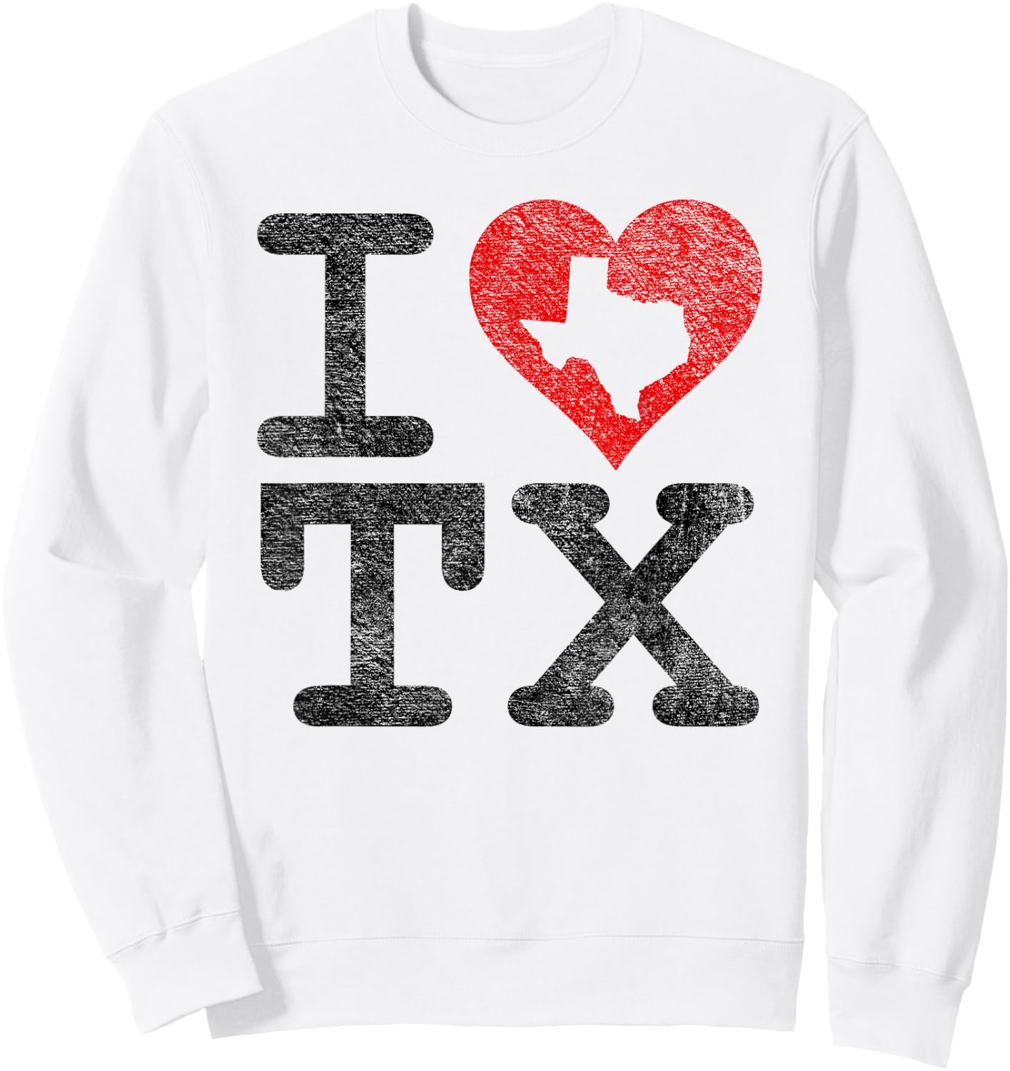 I Love Texas I Heart Tx Flag the Lonestar State Love Pride Sweatshirt - Sweatshirt | White