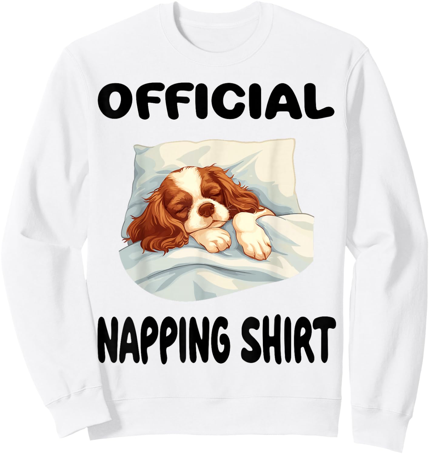Cavalier King Charles Spaniel Dog Pajamas Official Napping Sweatshirt - Sweatshirt | White