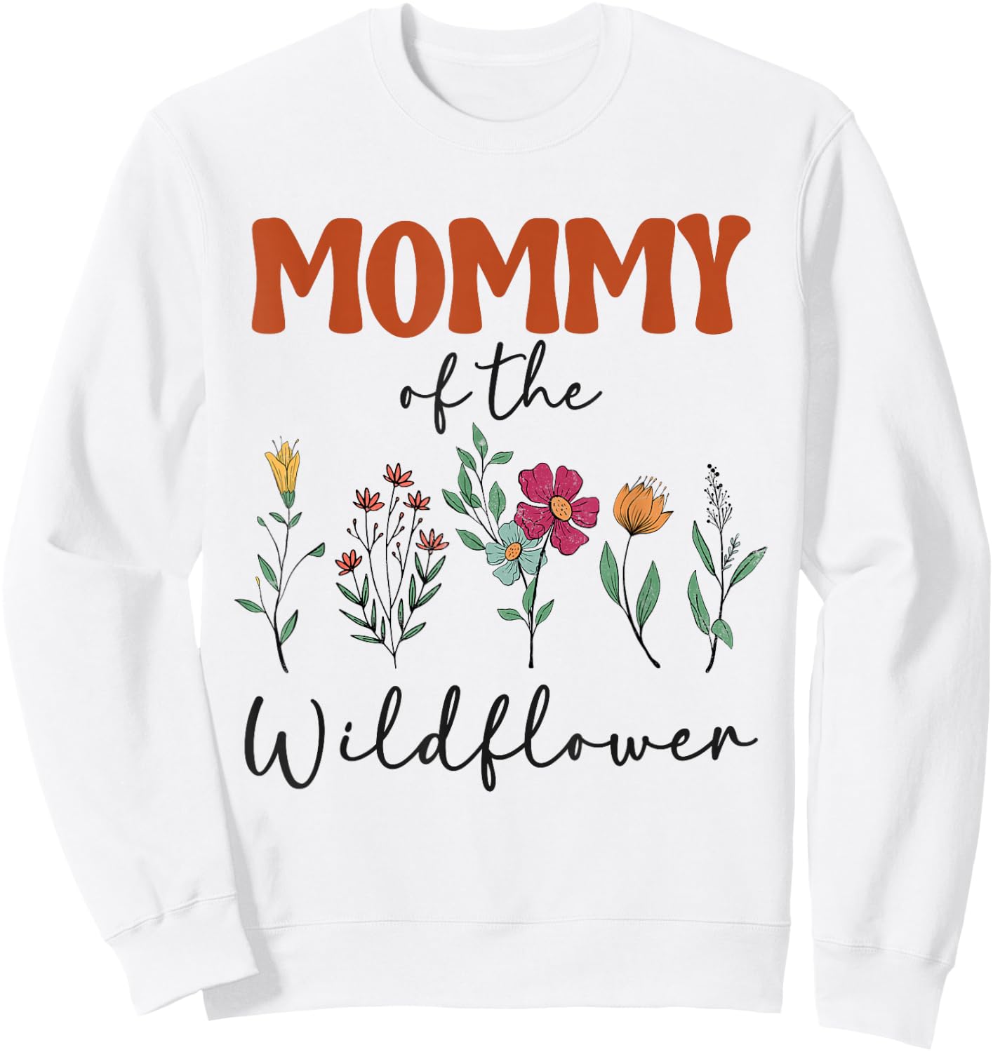 Mommy Of The Wildflower Birthday Family Matching Baby Shower Sweatshirt - Sweatshirt | White