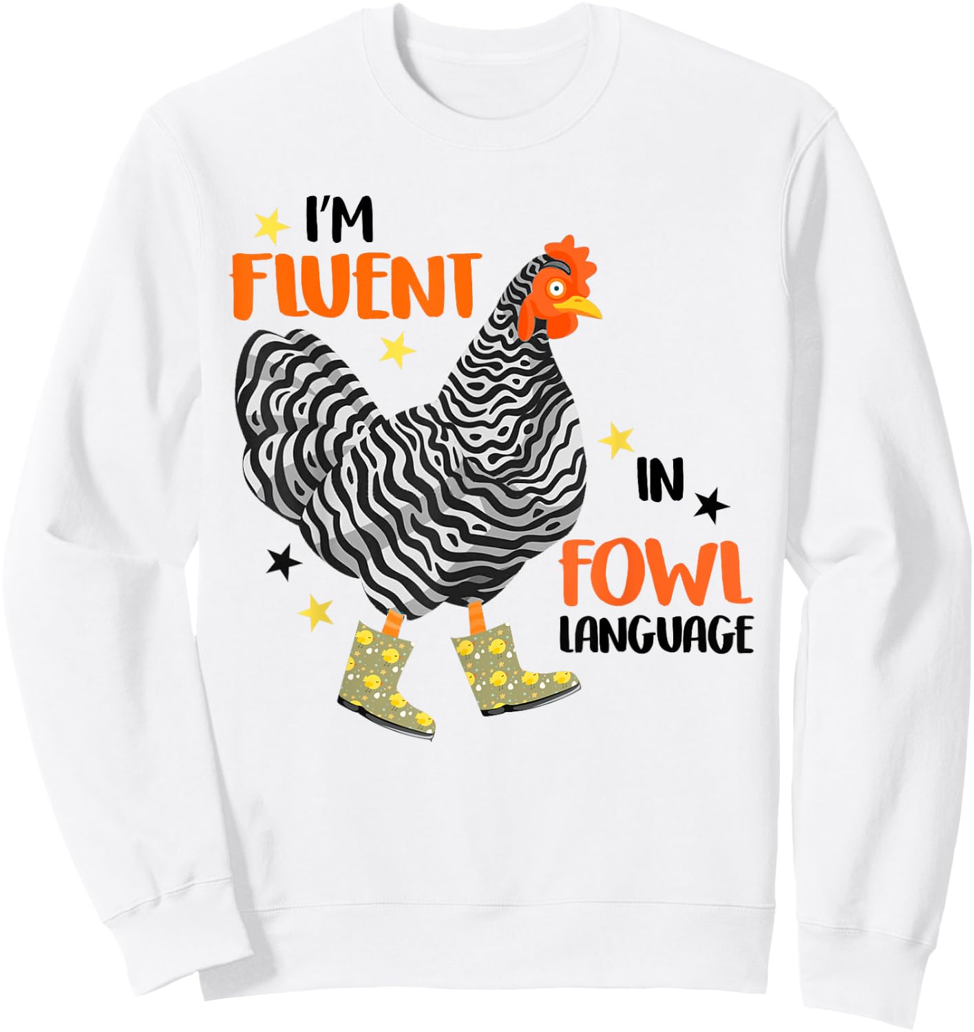 I’m Fluent In Fowl Language Sweatshirt - Sweatshirt | White