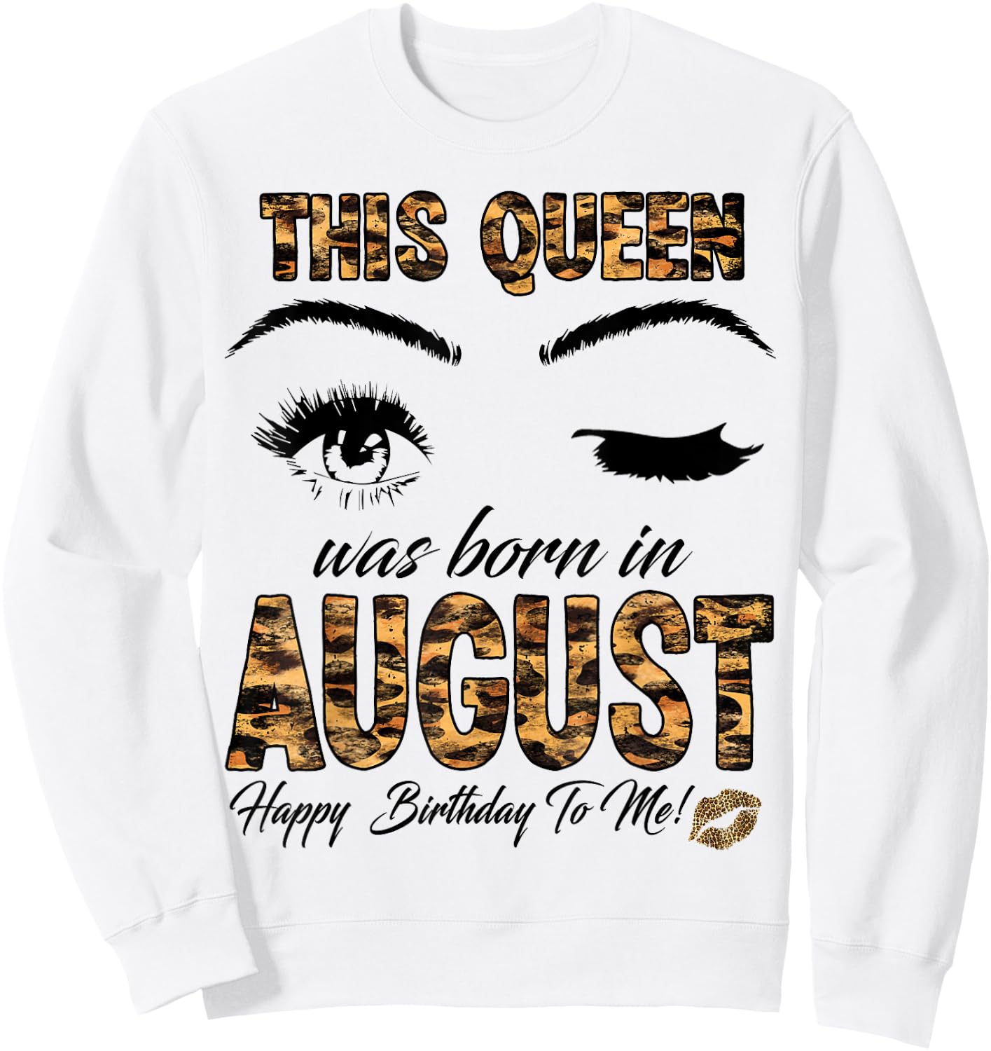 Leopard This Queen Was Born In August Happy Birthday Sweatshirt - Sweatshirt | White